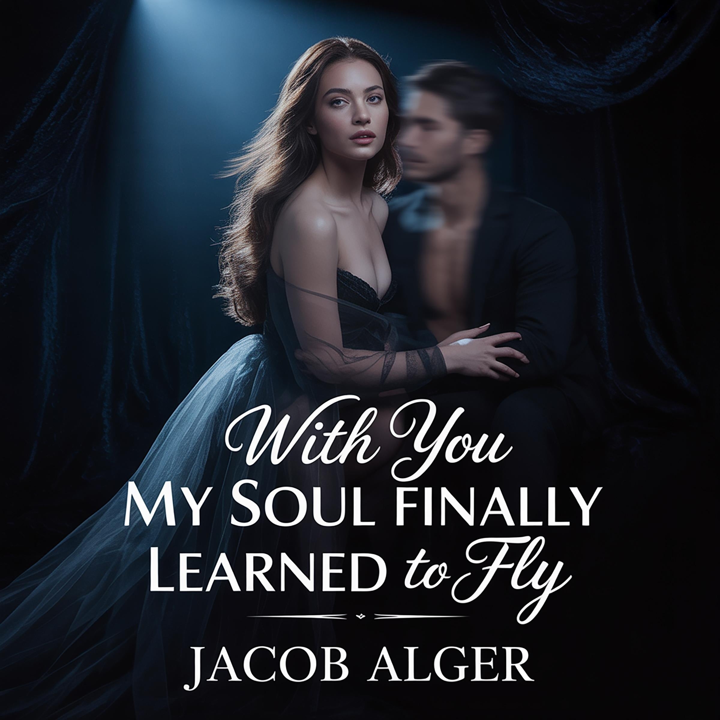 With you my soul finally learned to fly