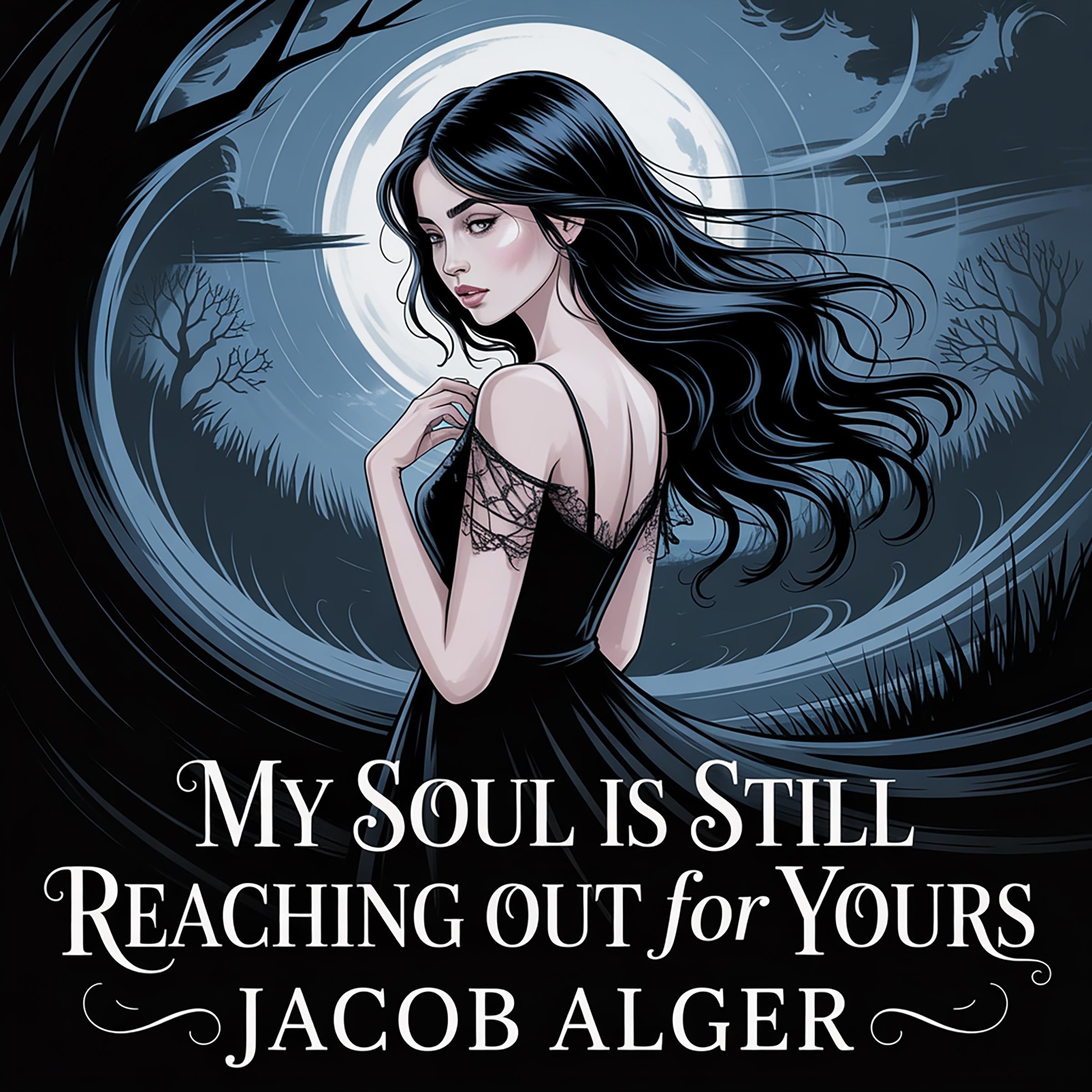 My soul is still reaching out for yours