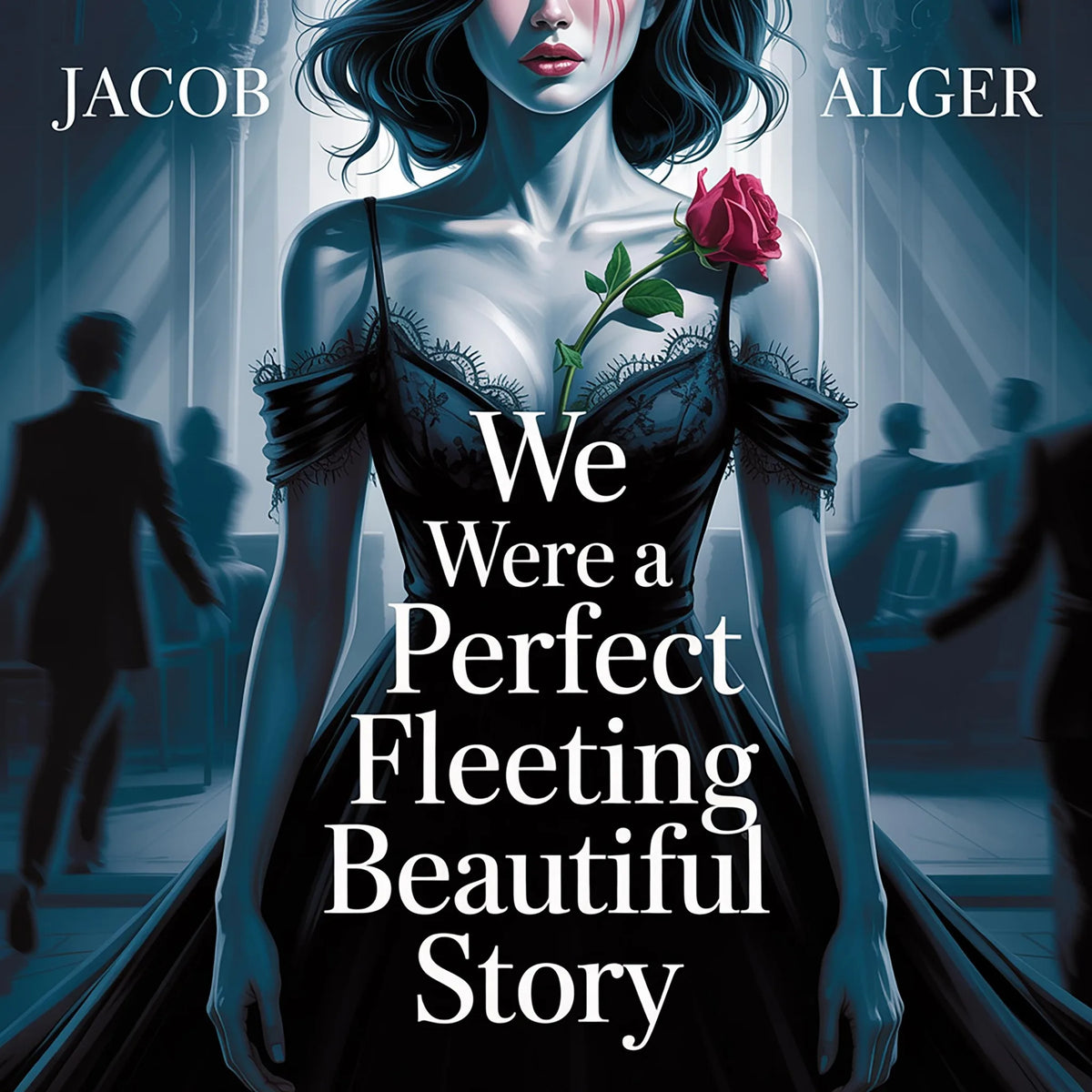 We were a perfect fleeting beautiful story