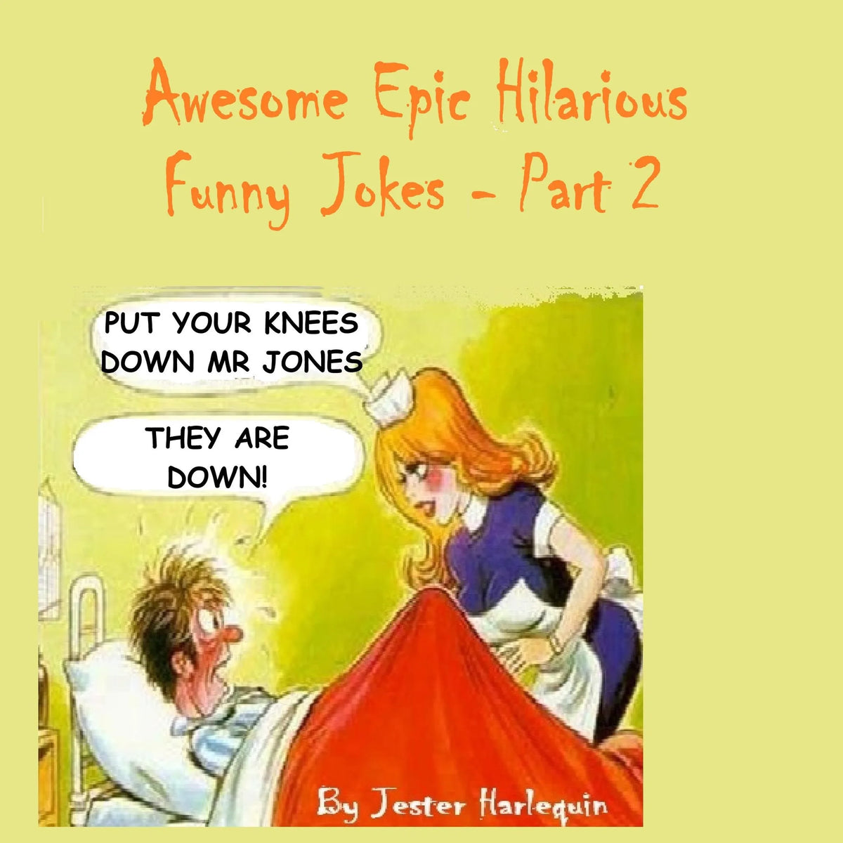 Awesome Epic Hilarious Funny Jokes - Part 2