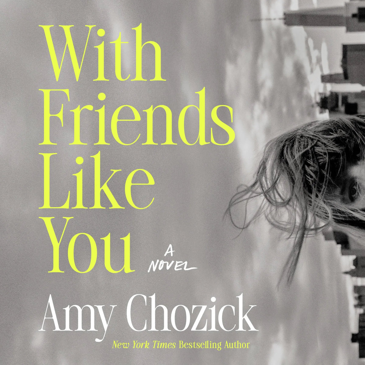 With Friends Like You