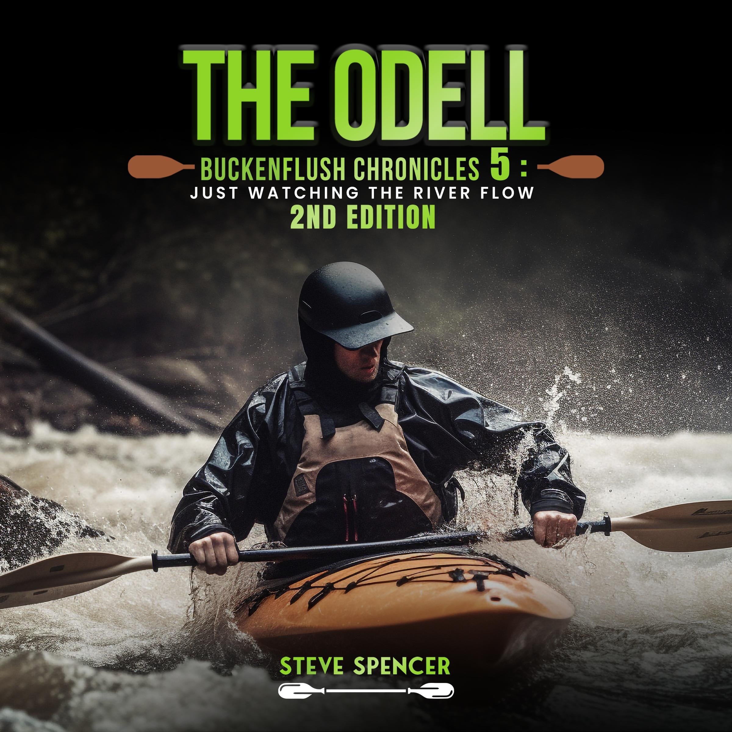 The Odell Buckenflush Chronicles 5: Just Watching The River Flow - 2nd Edition: Just Watching The River Flow (The Odell Buckenflush Chronicles - 2nd Edition)
