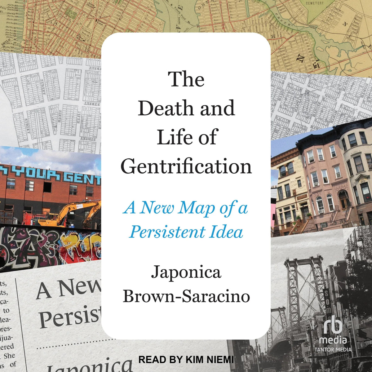 The Death and Life of Gentrification