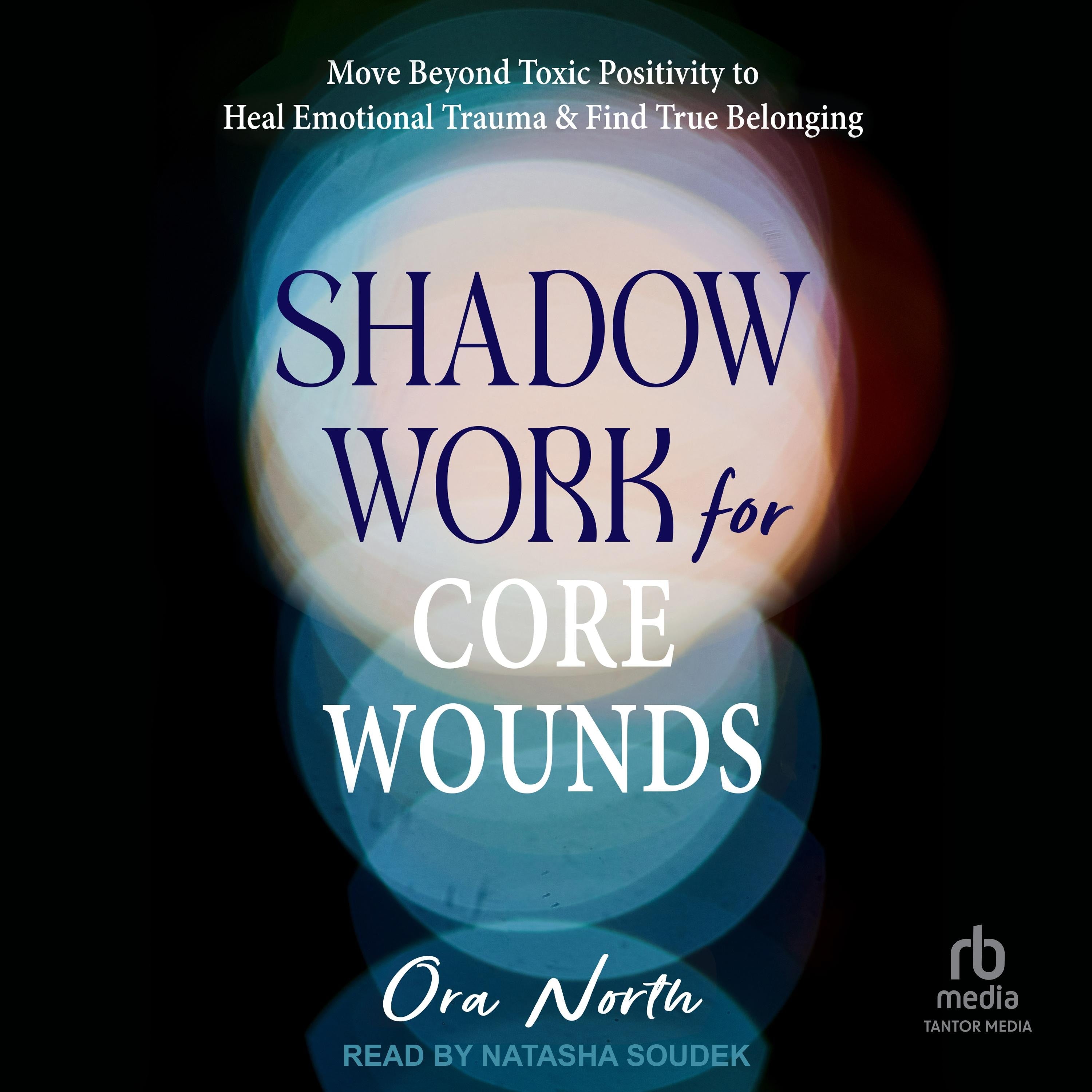 Shadow Work for Core Wounds