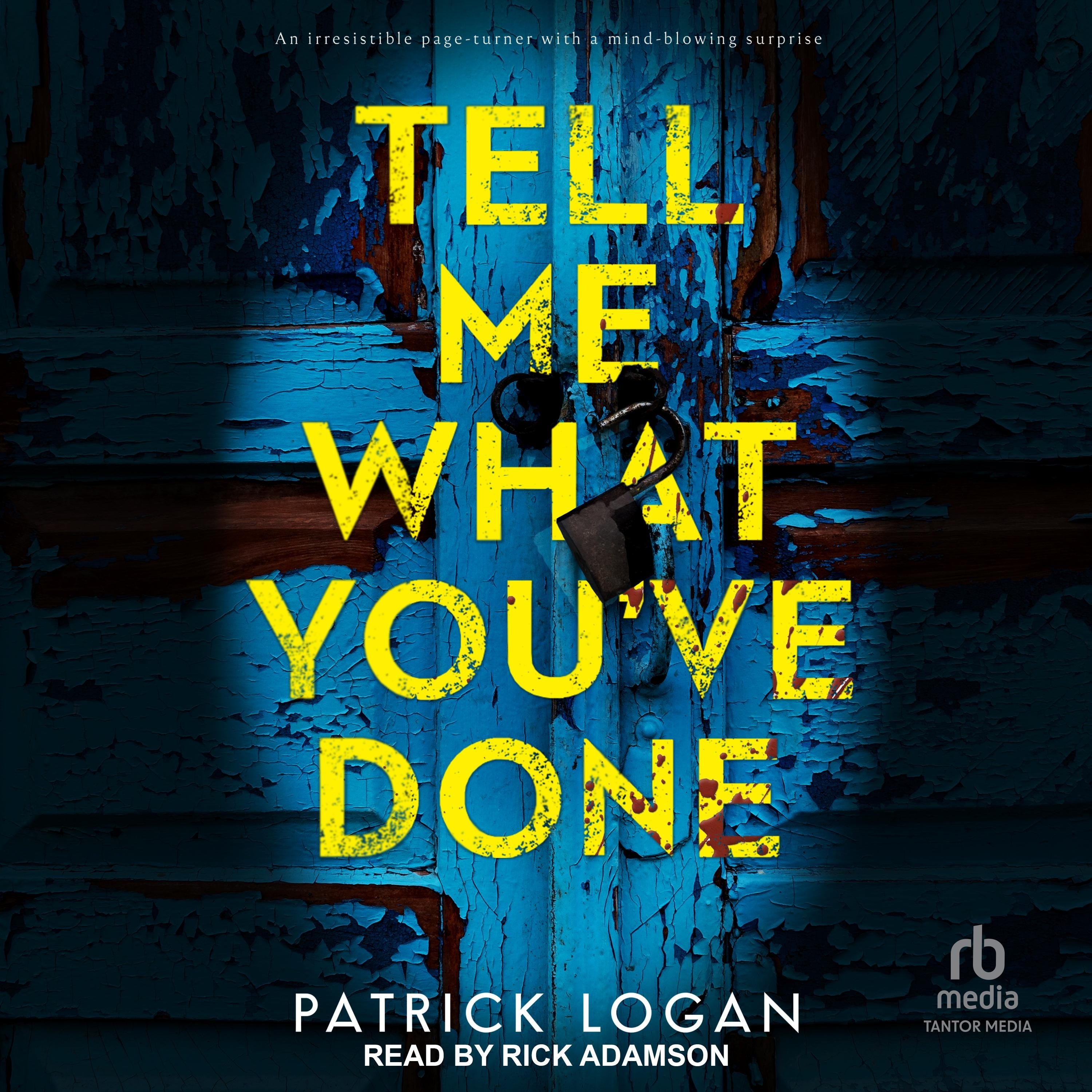 Tell Me What You've Done