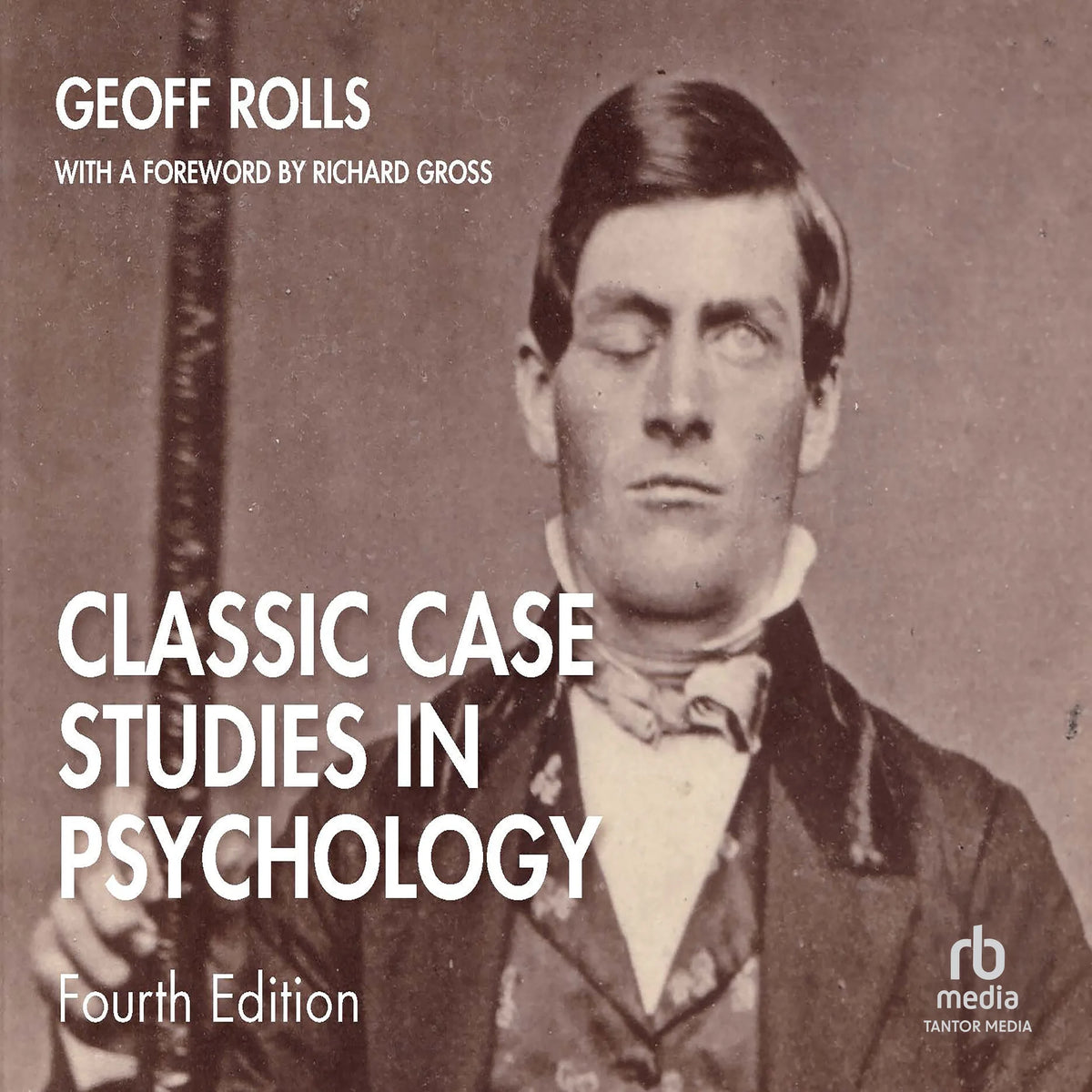 Classic Case Studies in Psychology