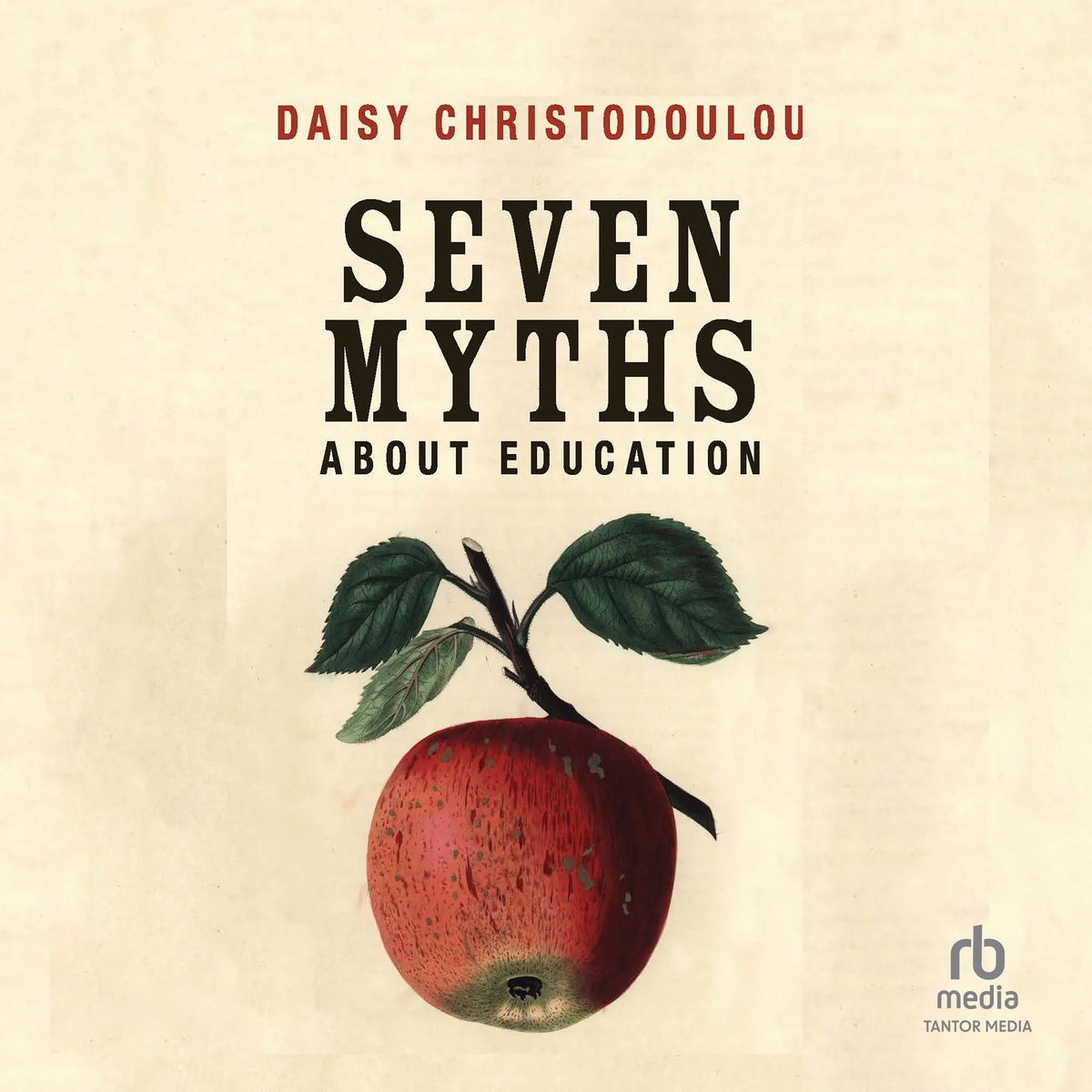Seven Myths About Education