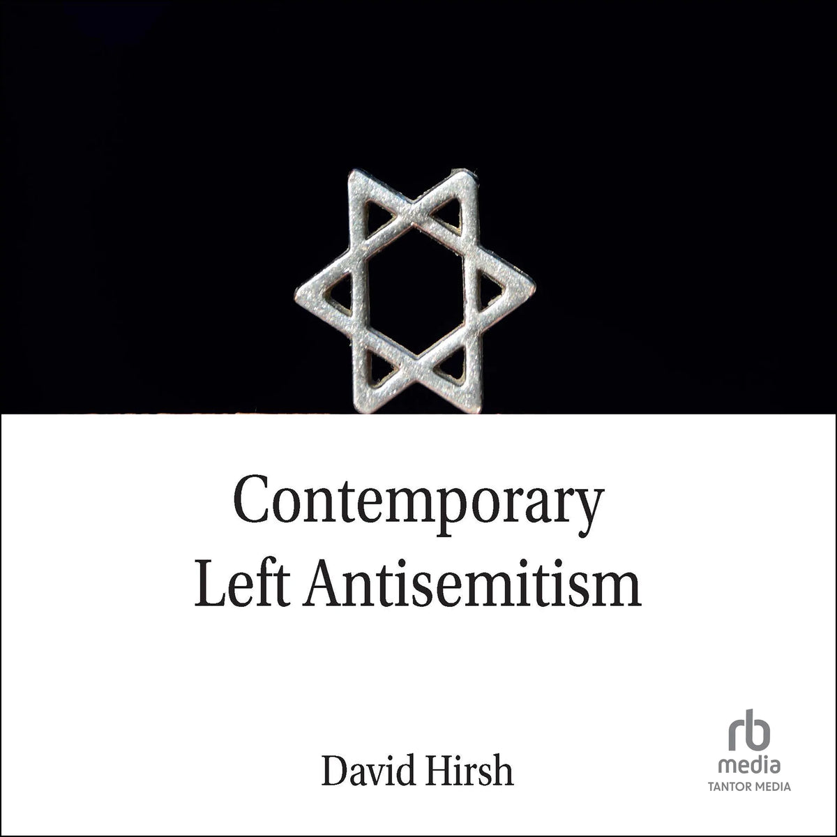 Contemporary Left Antisemitism