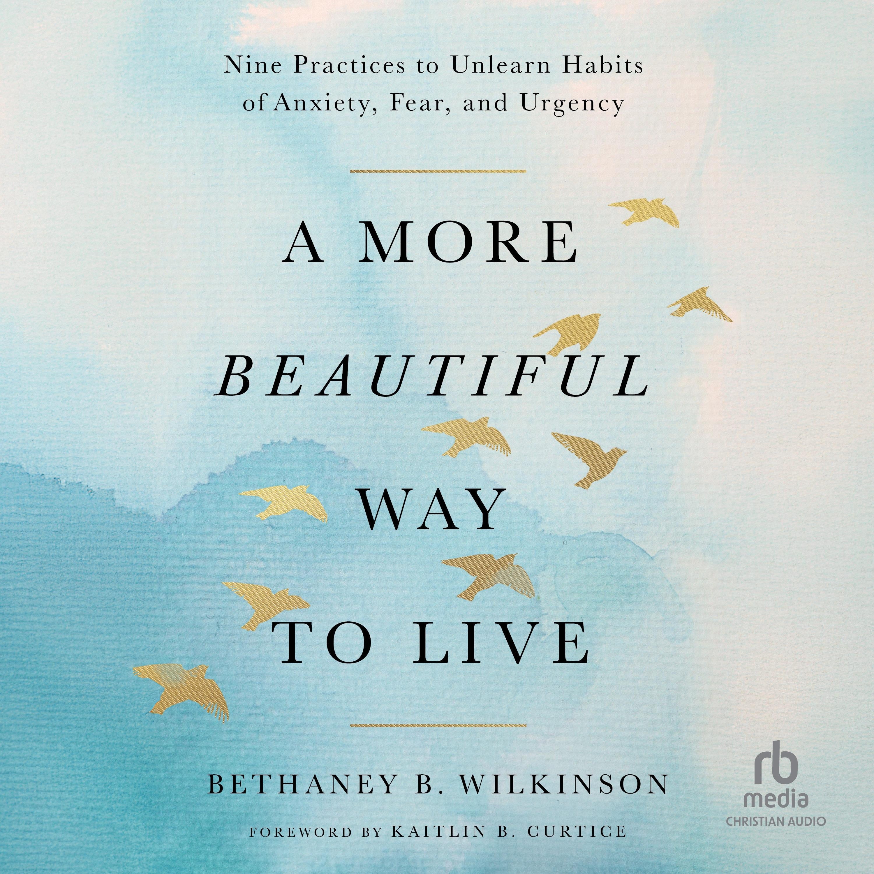 A More Beautiful Way to Live