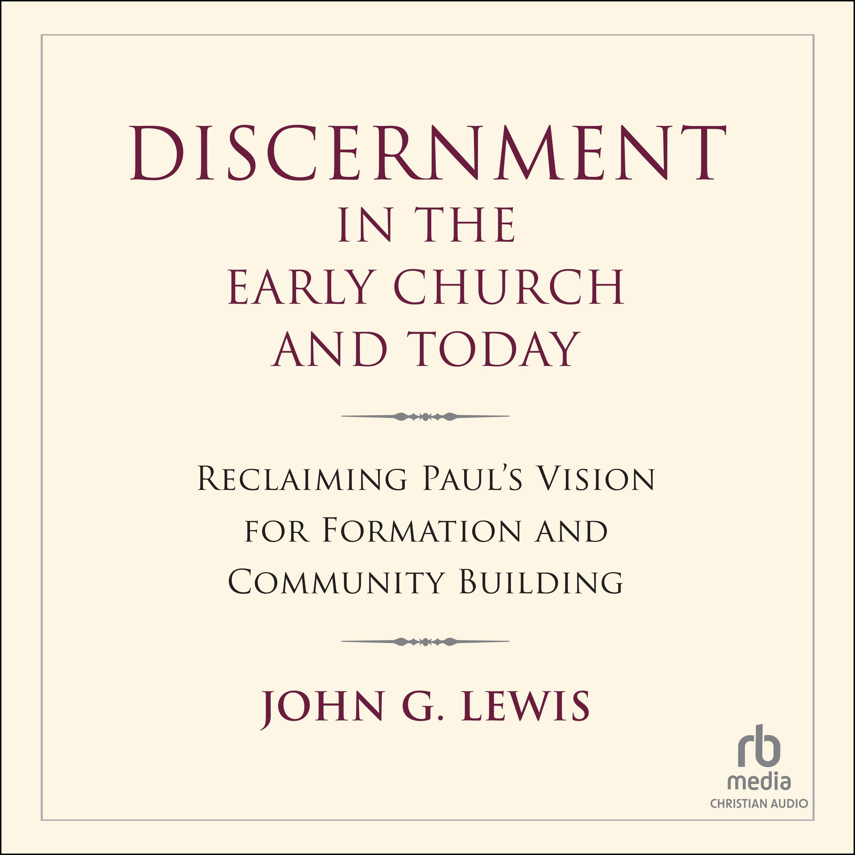 Discernment in the Early Church and Today