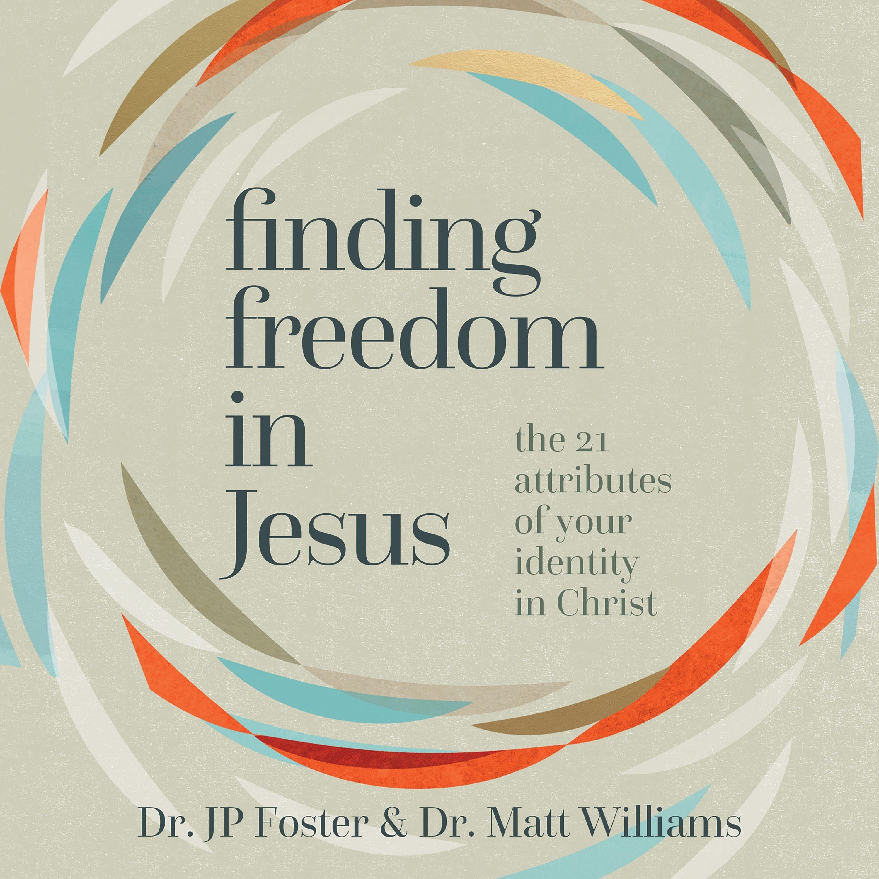 Finding Freedom in Jesus