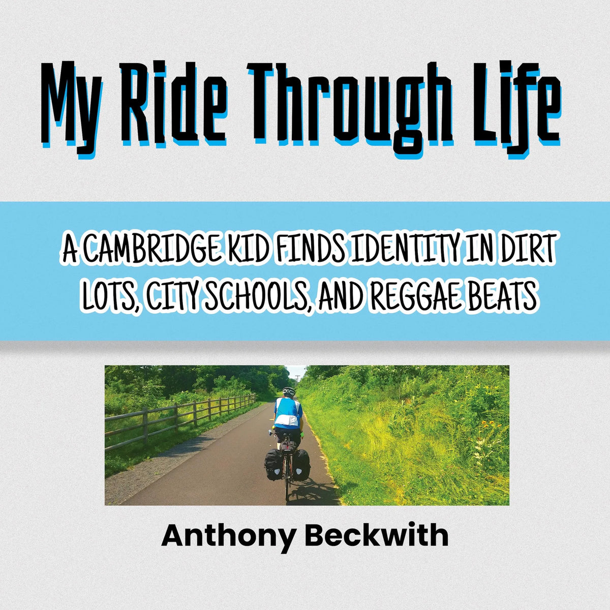 My Ride Through Life