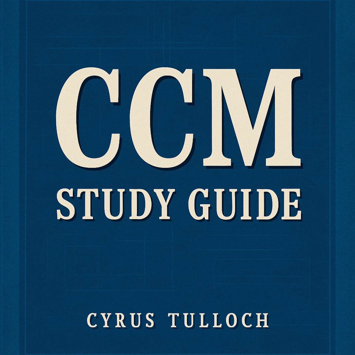 CCM Study Guide