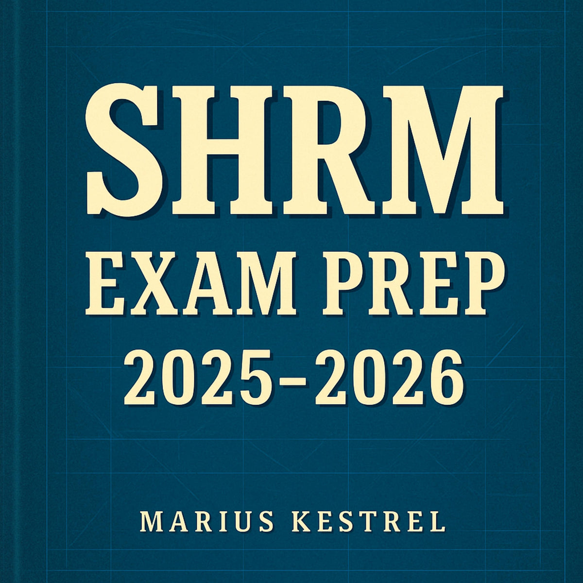 SHRM Exam Prep 2025-2026