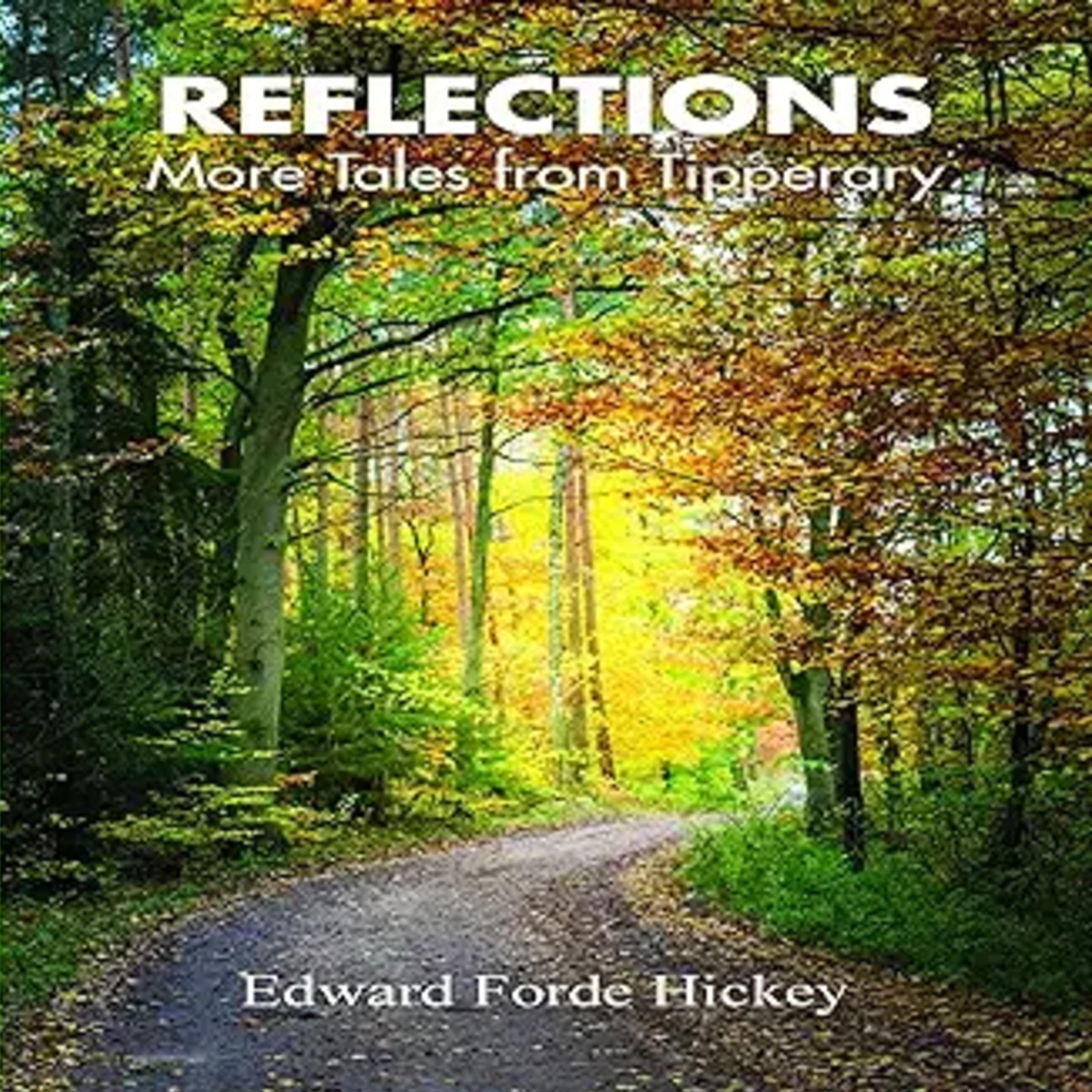 Reflections: More Tales from Tipperary