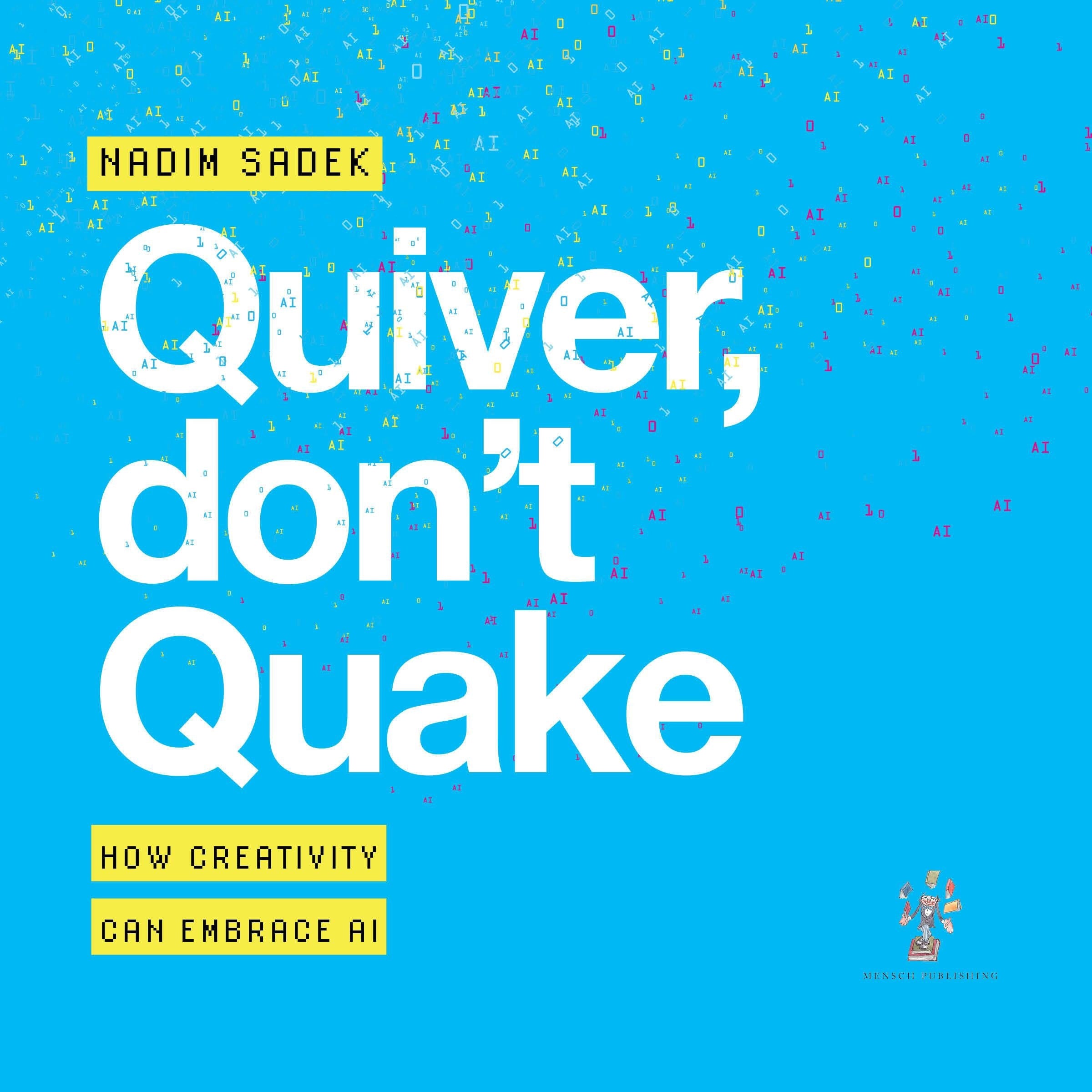 Quiver Don't Quake