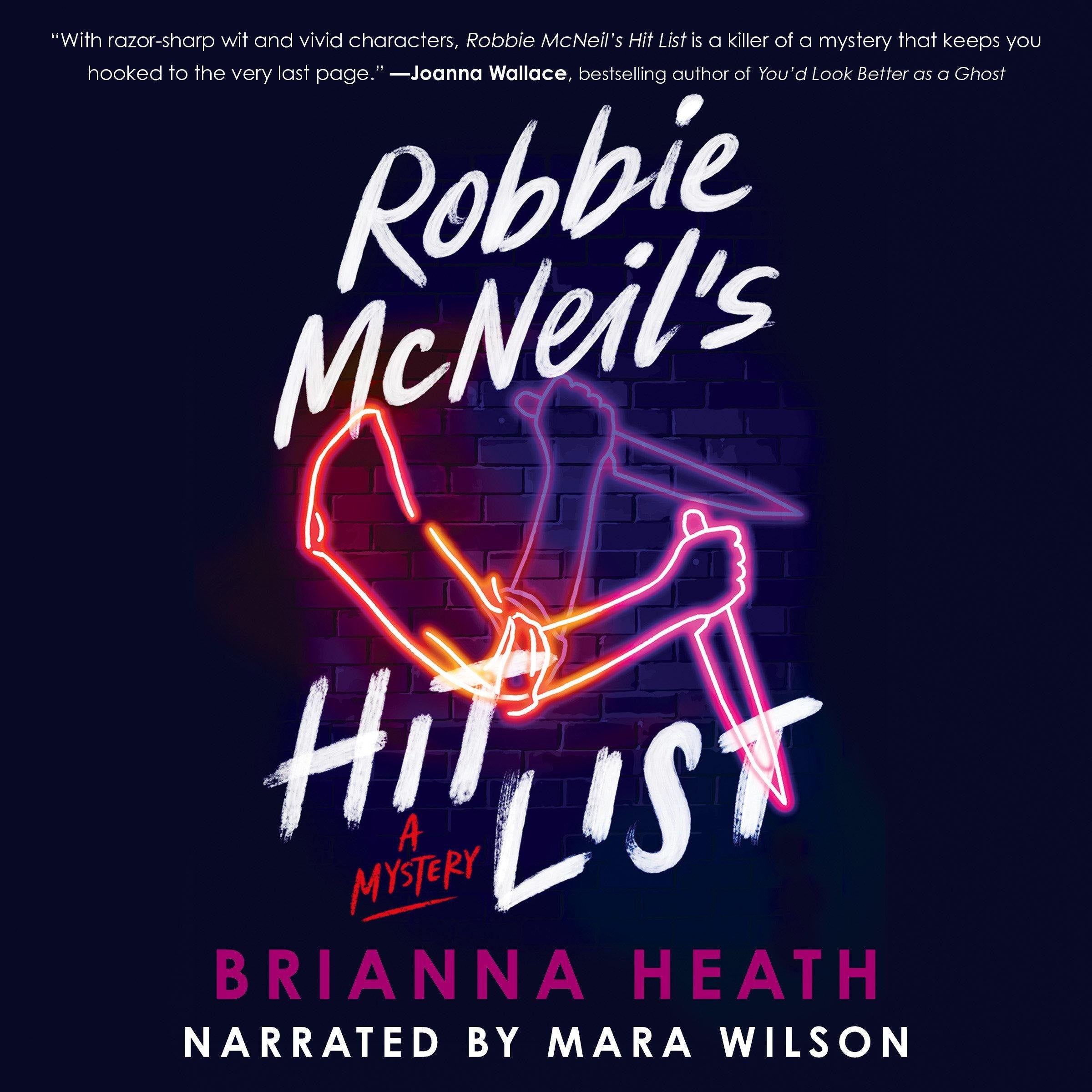 Robbie McNeil's Hit List
