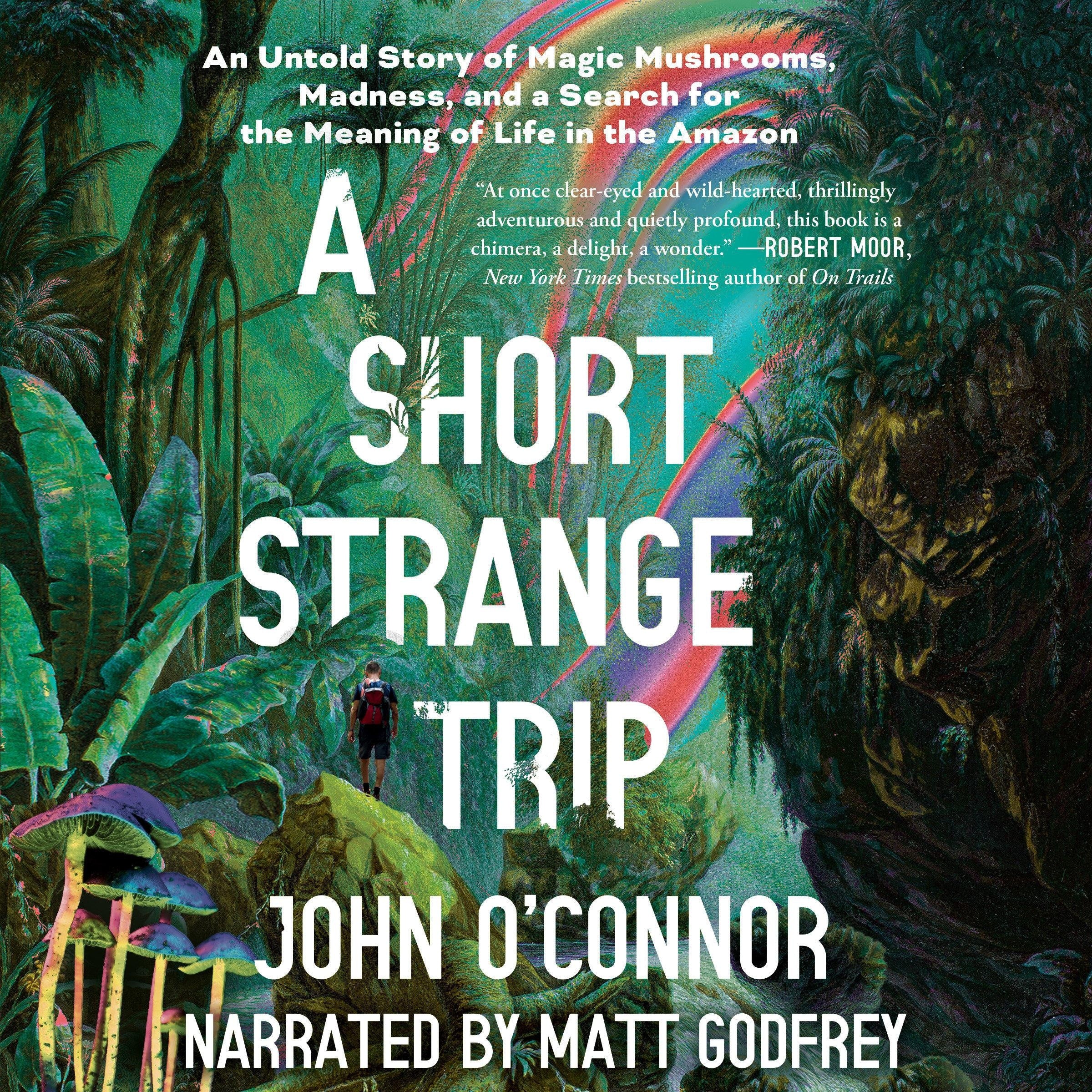 A Short, Strange Trip