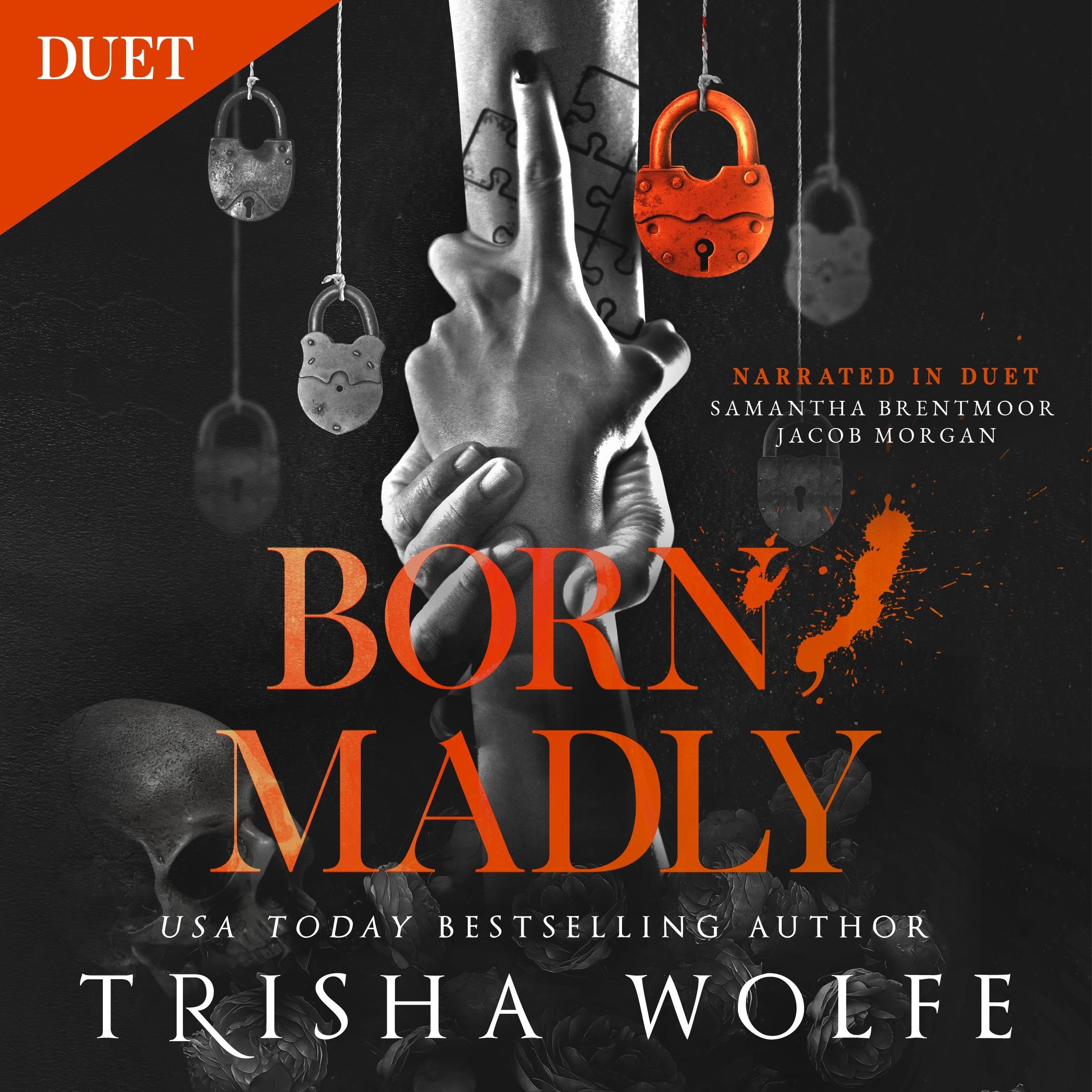 Born, Madly