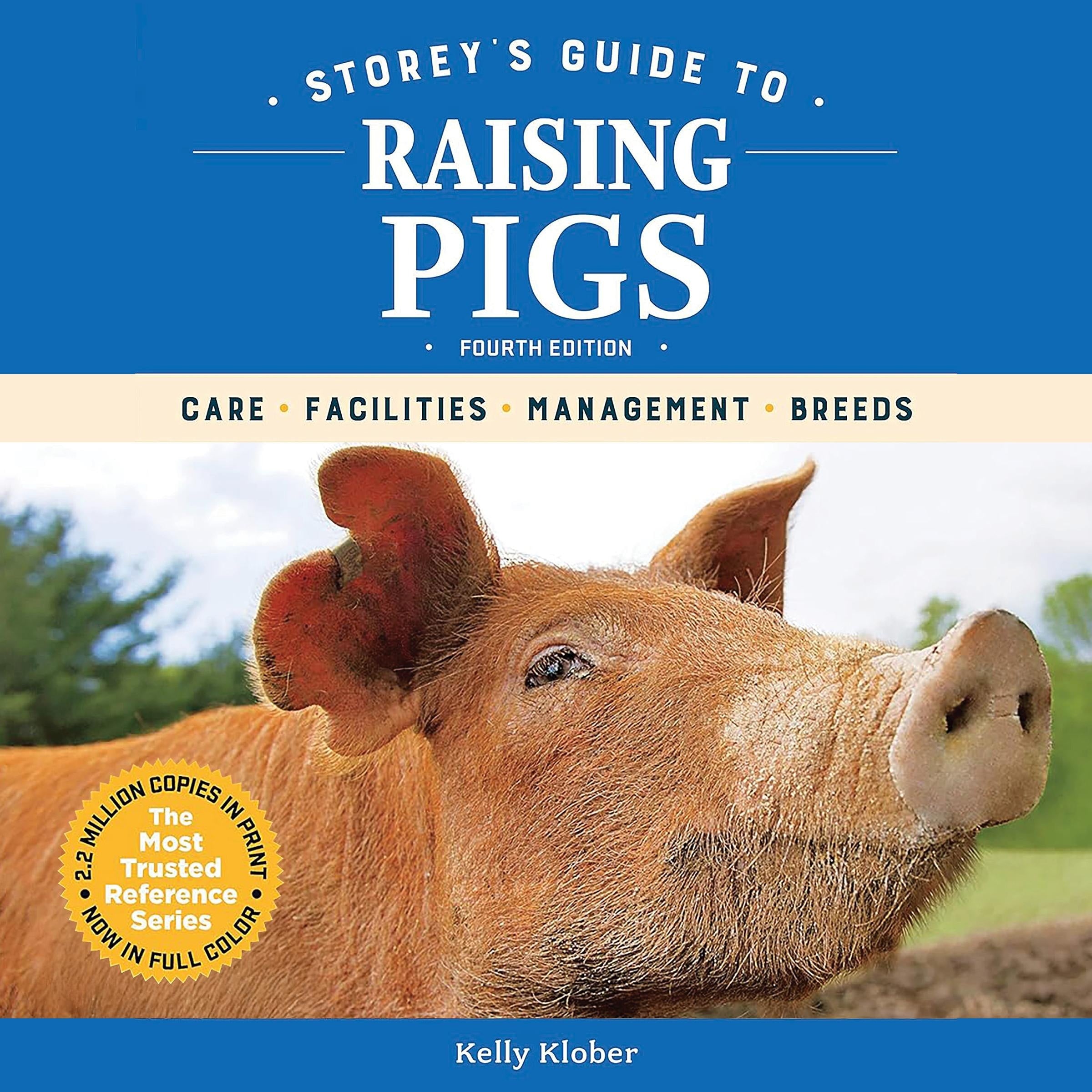 Storey's Guide to Raising Pigs, 4th Edition