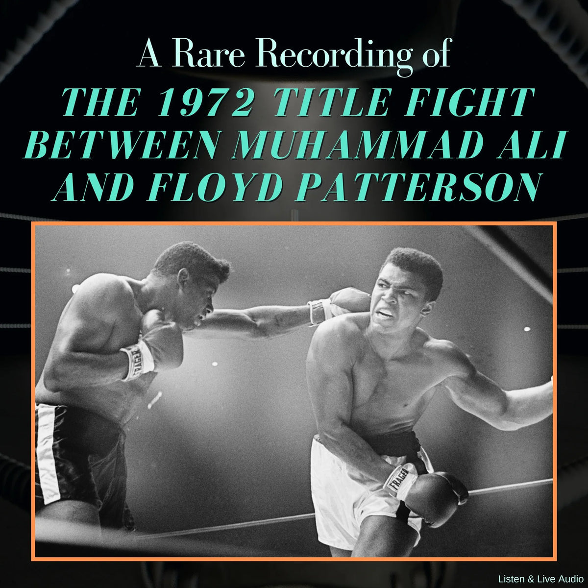 A Rare Recording of the 1972 Title Fight Between Muhammad Ali and Floyd Patterson