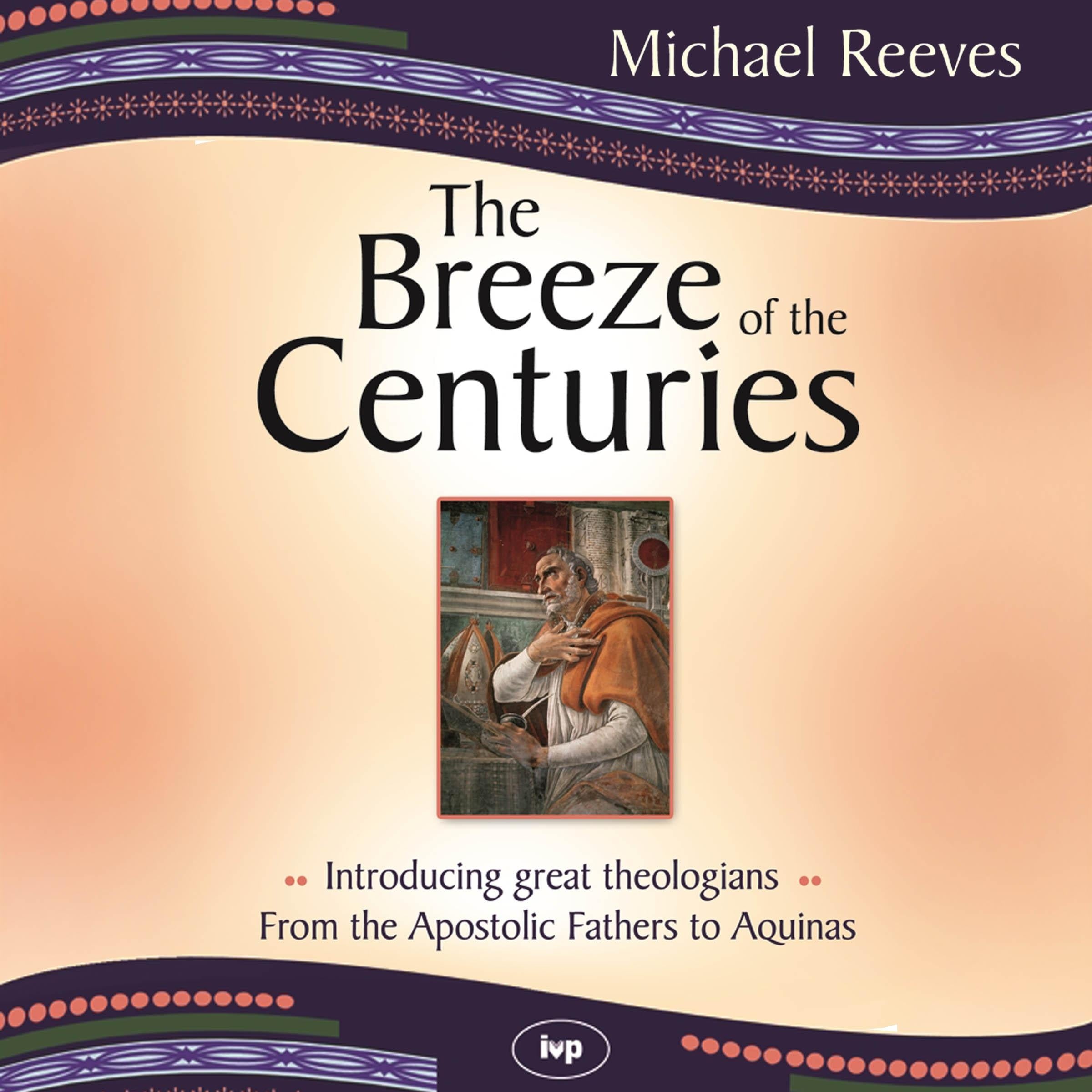 The Breeze of the Centuries