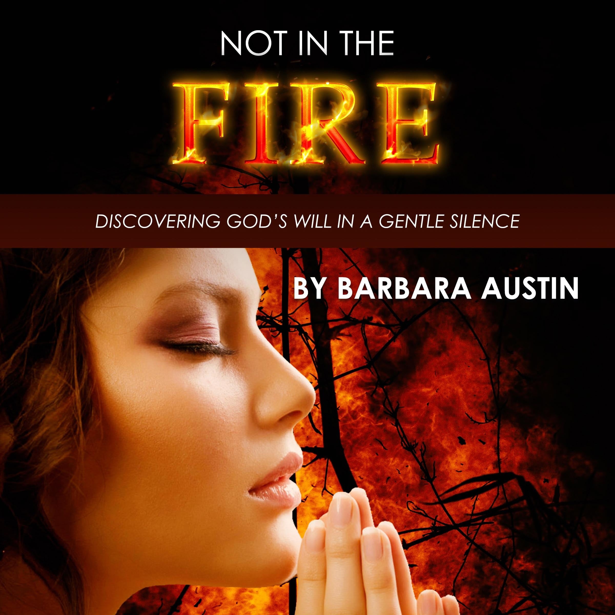 Not in the Fire