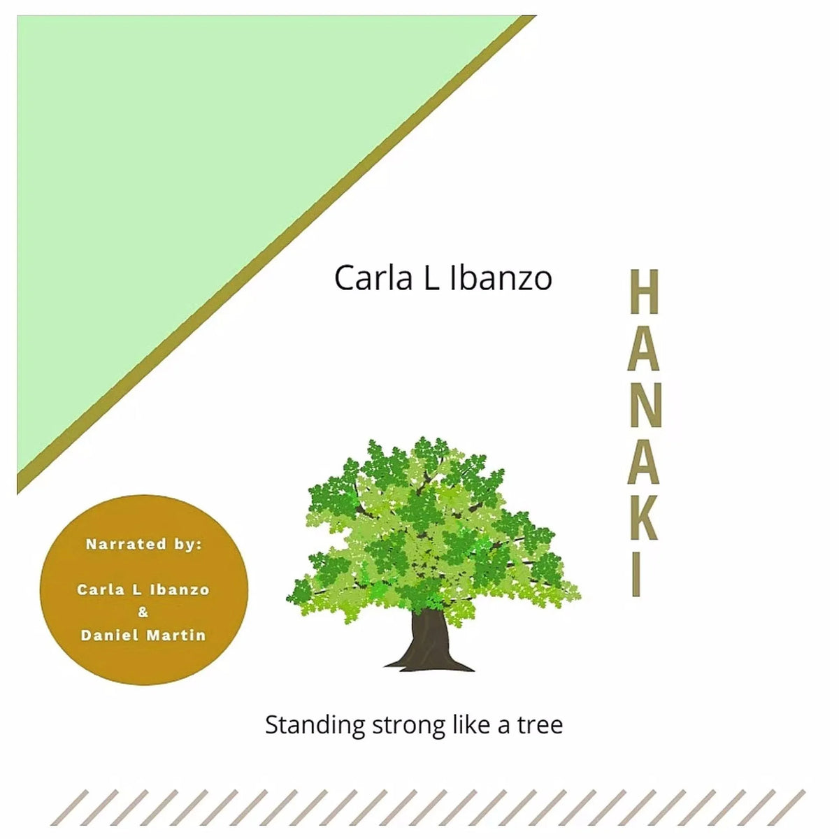 Hanaki: Standing strong like a tree