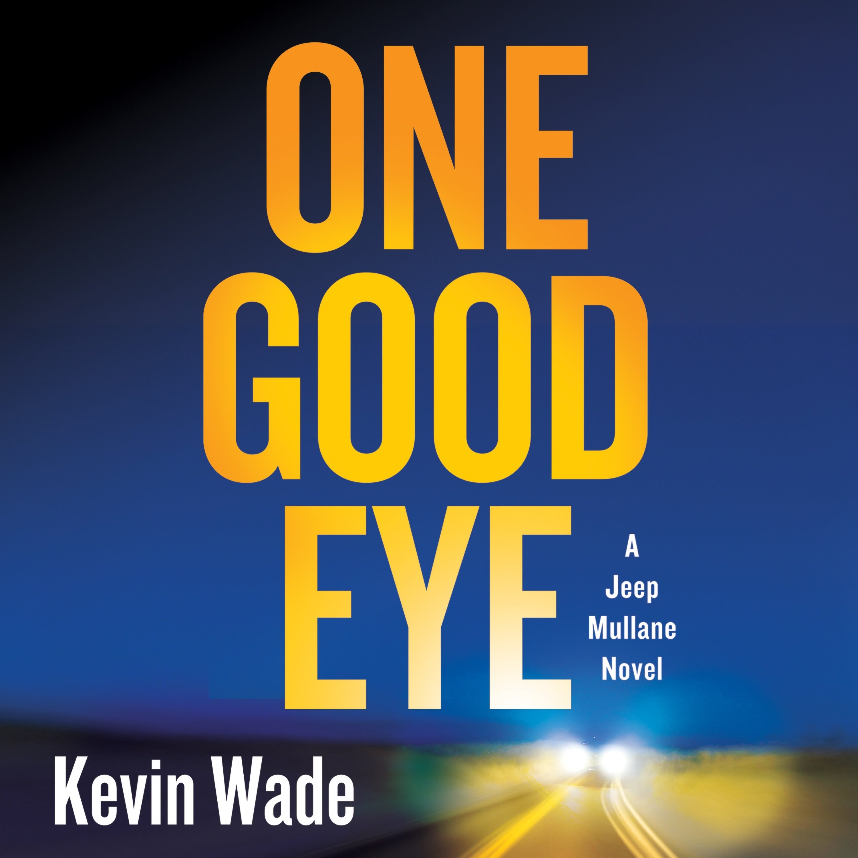 One Good Eye
