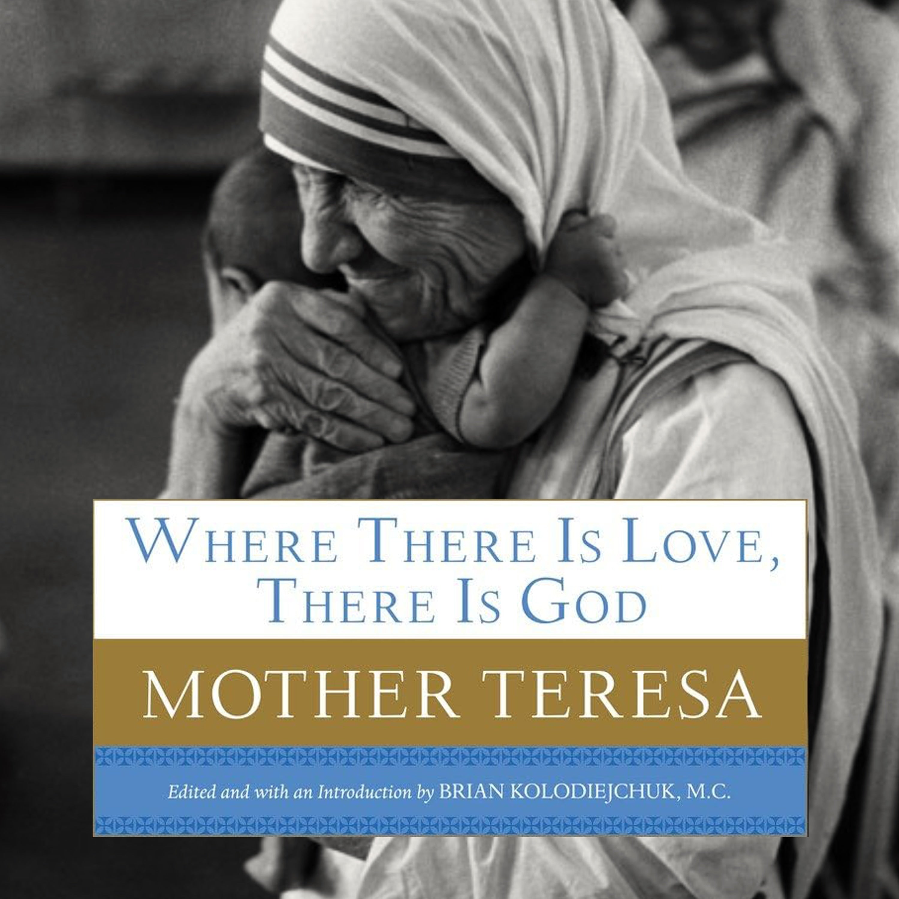 Where There Is Love, There Is God