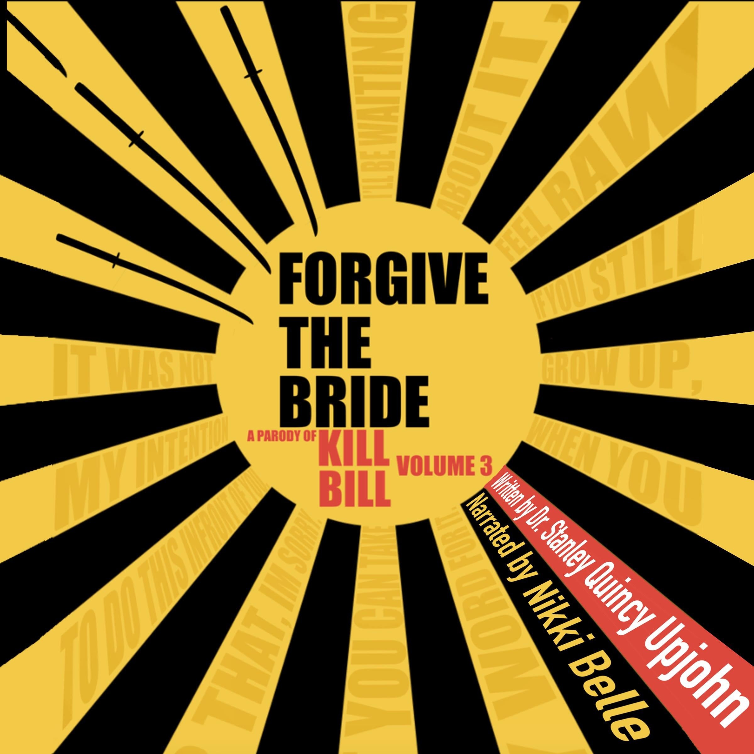Forgive the Bride
