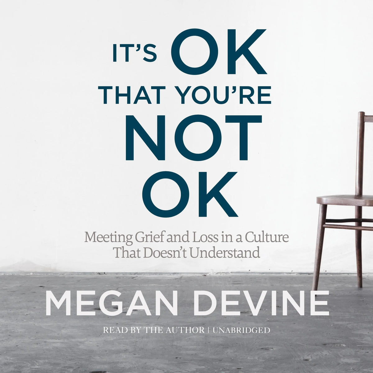 It's OK That You're Not OK