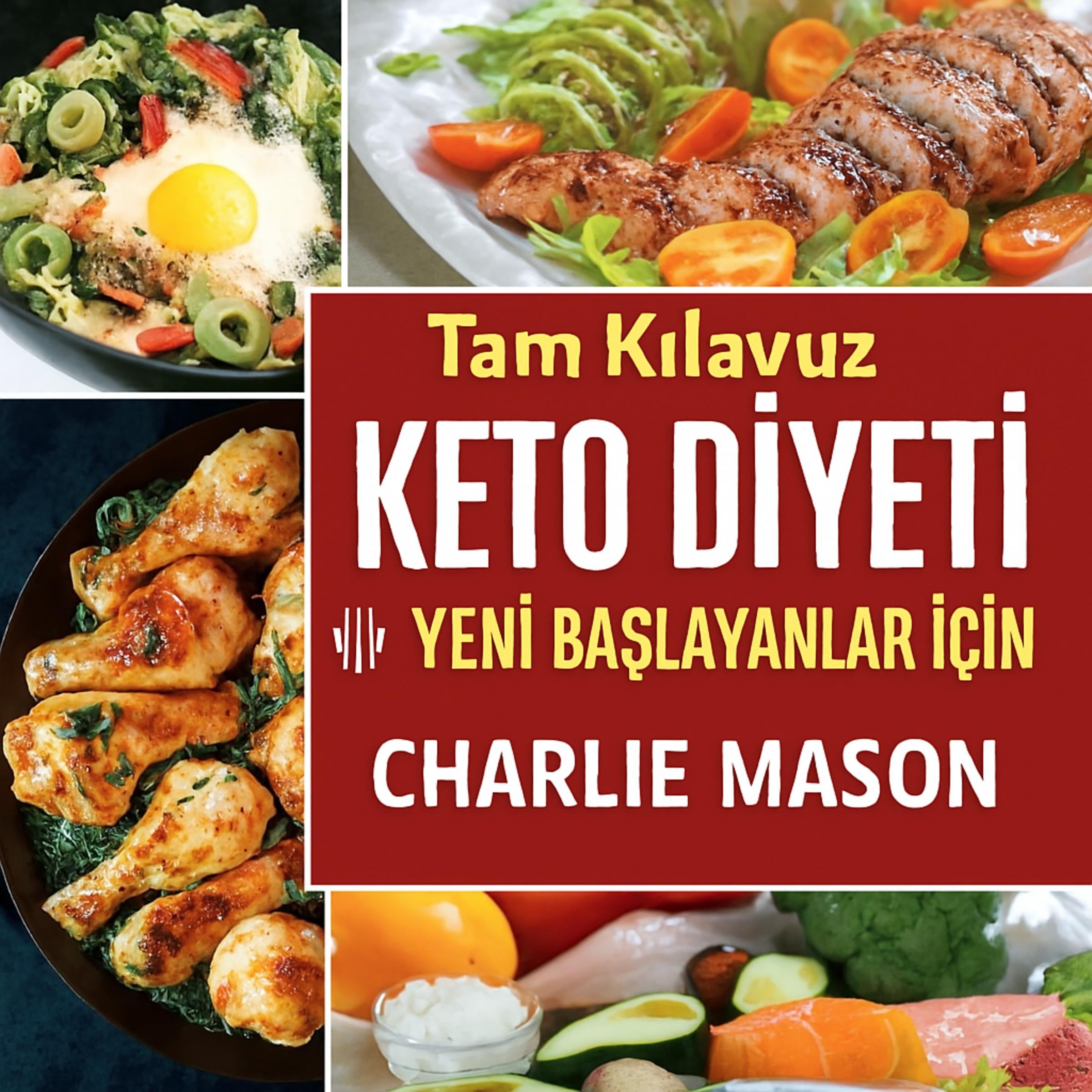 Yeni Başlayanlar İçin Eksiksiz Ketojenik Diyet: Kilo Verme Rehberi