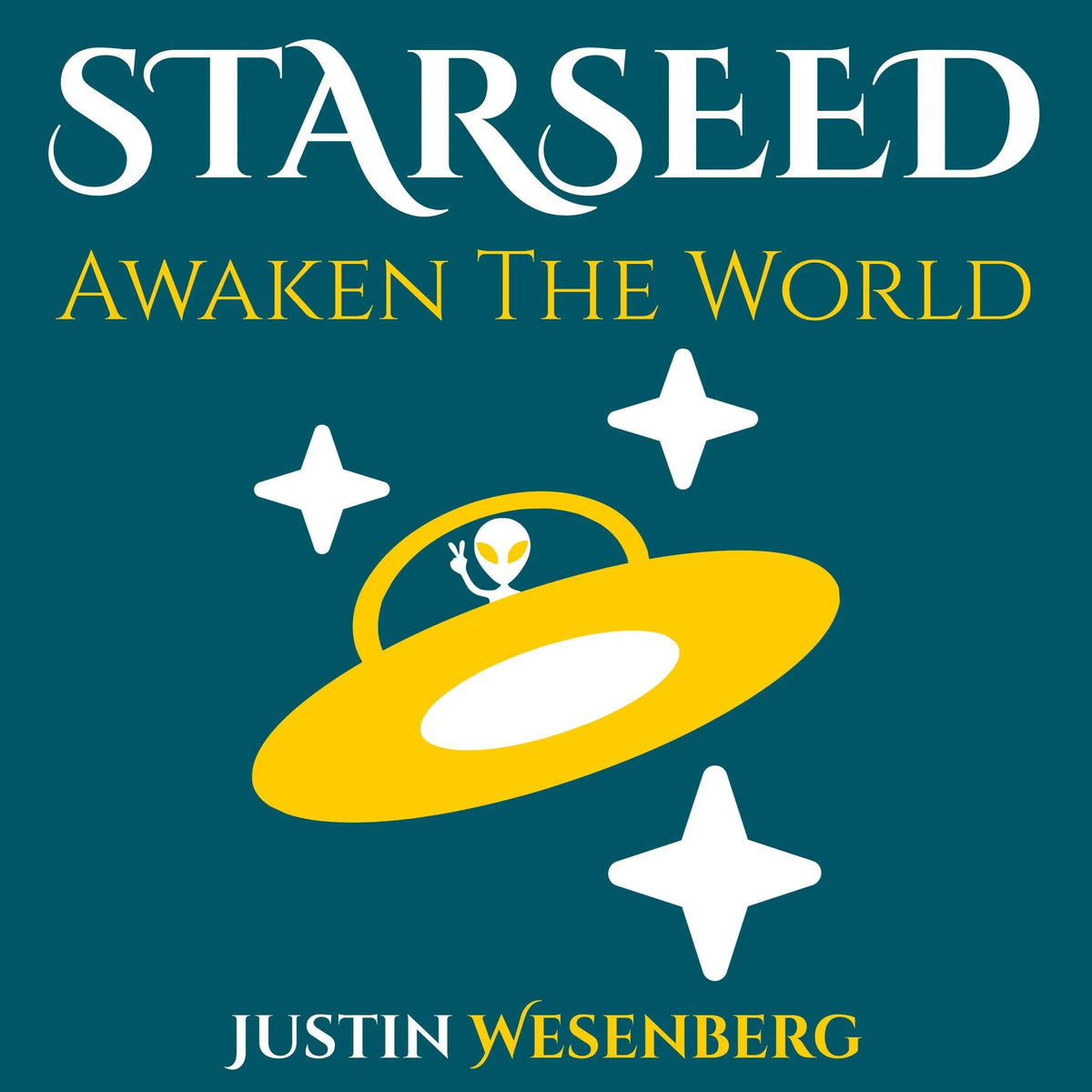 Starseed Awaken The World