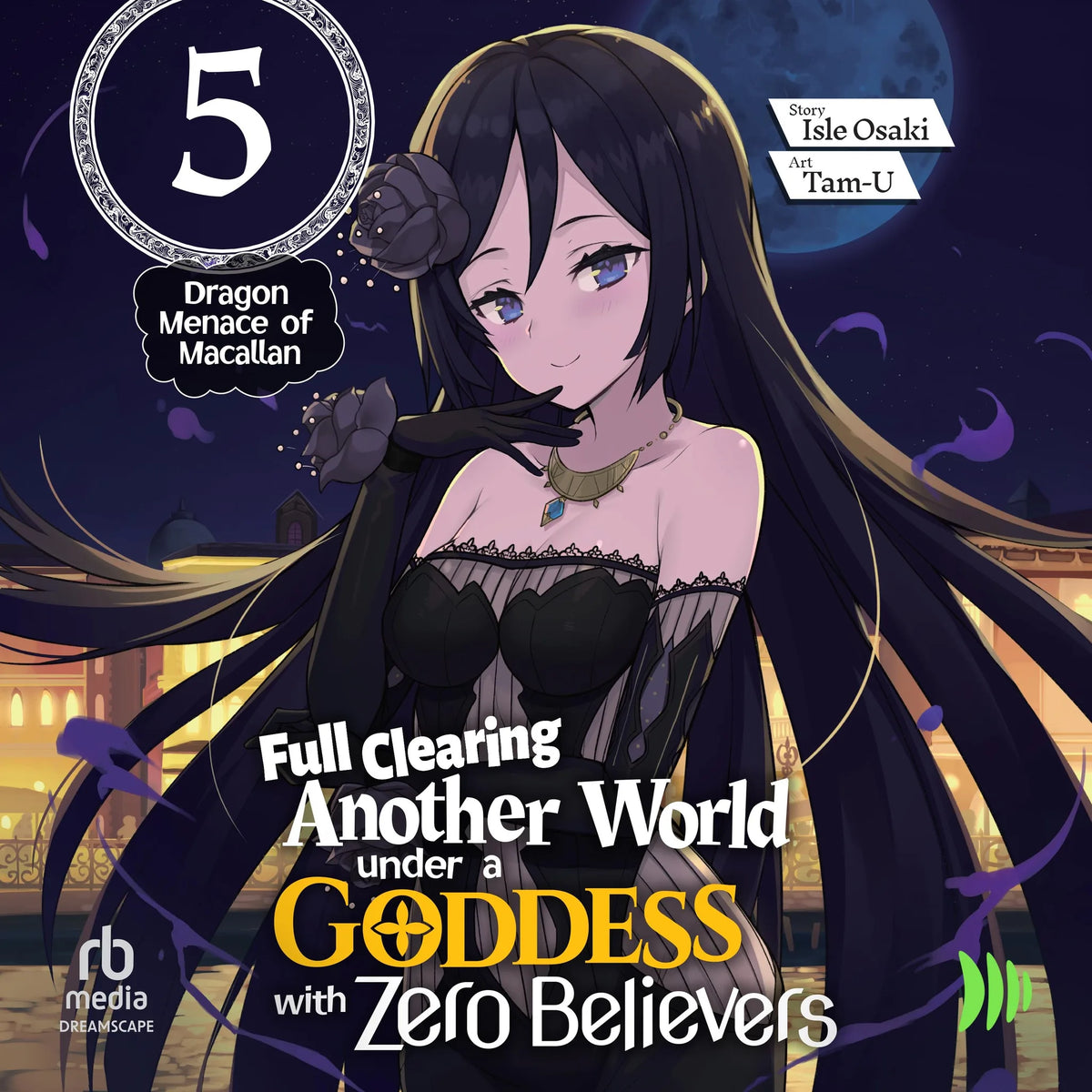 Full Clearing Another World under a Goddess with Zero Believers: Volume 5