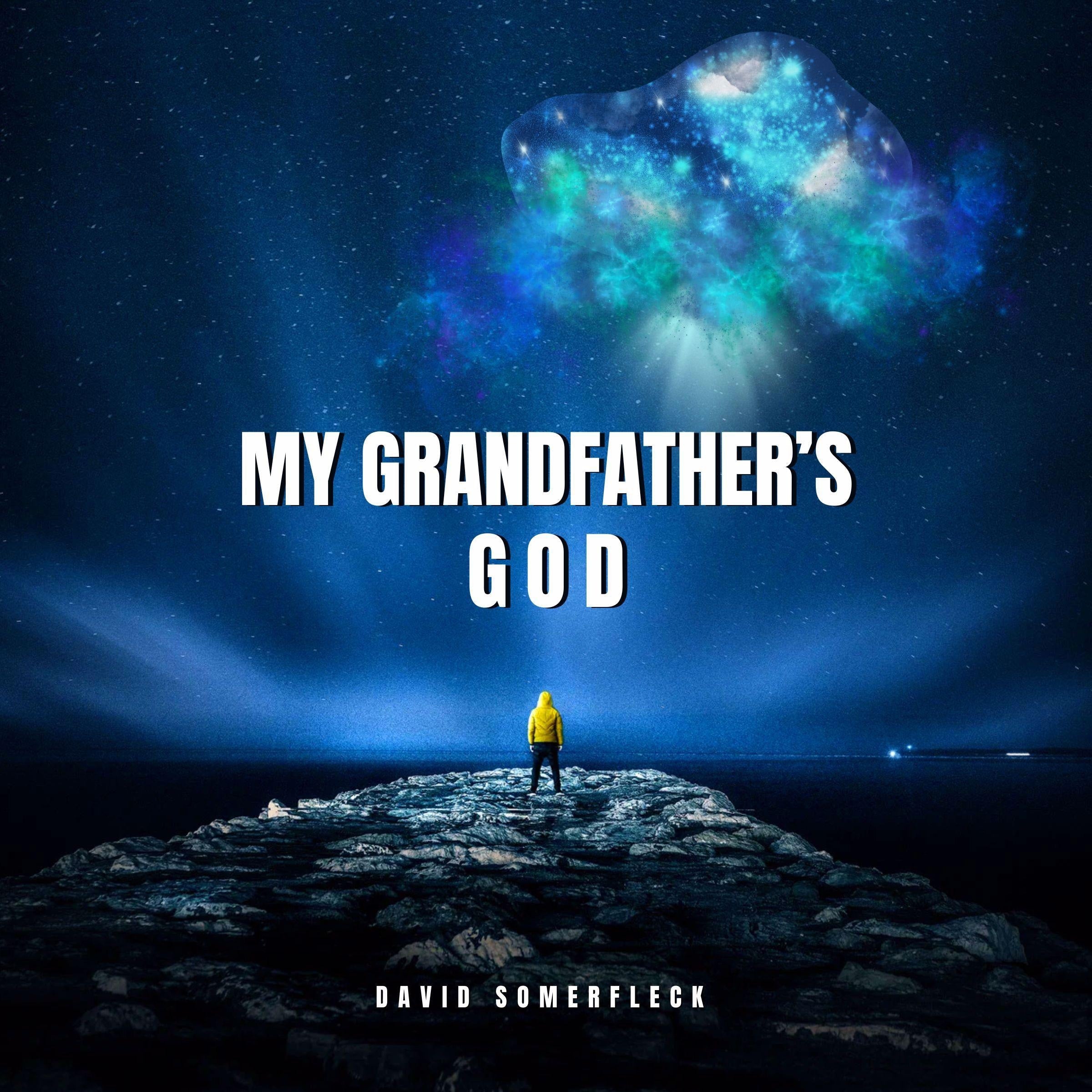 My Grandfather's God