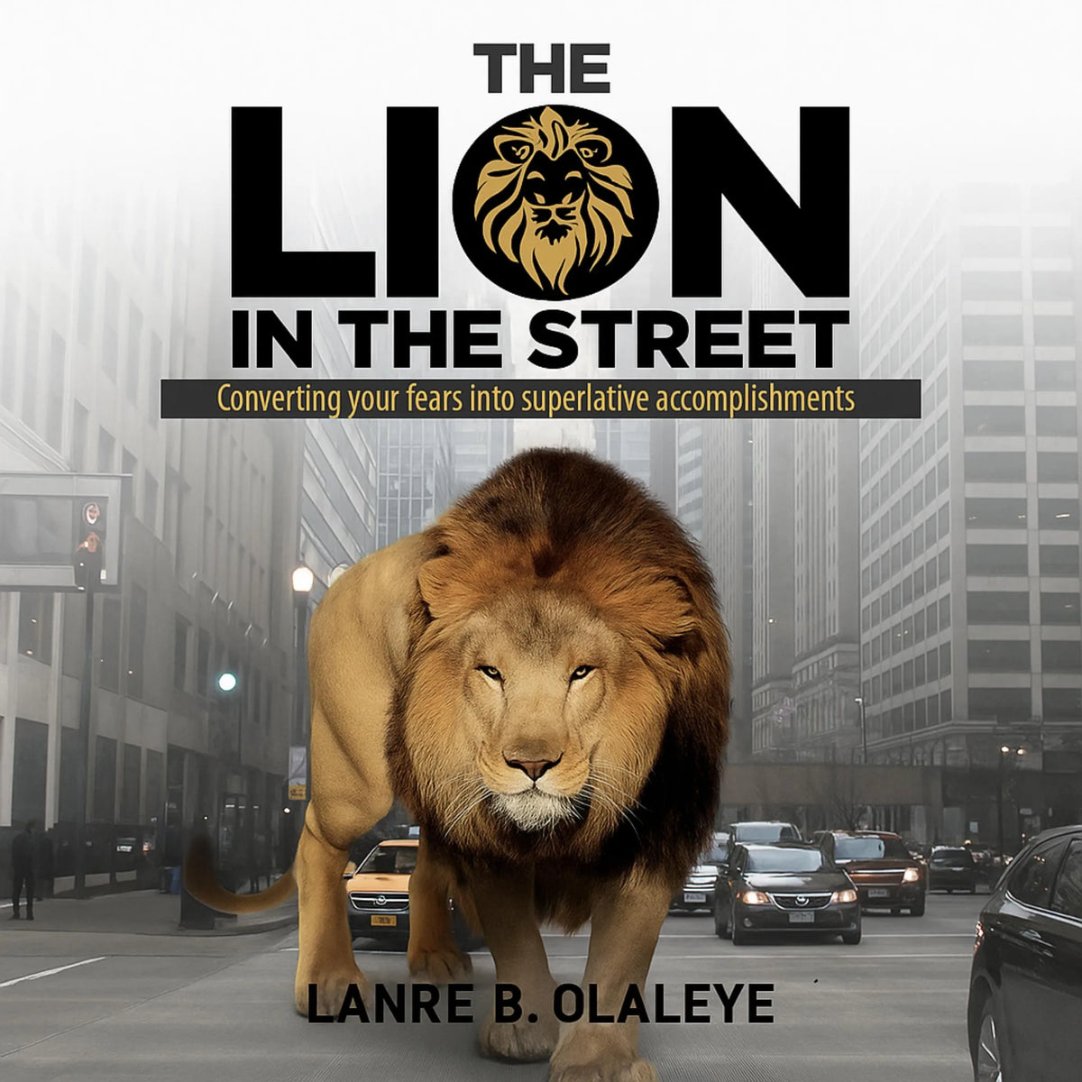 The Lion in the Street