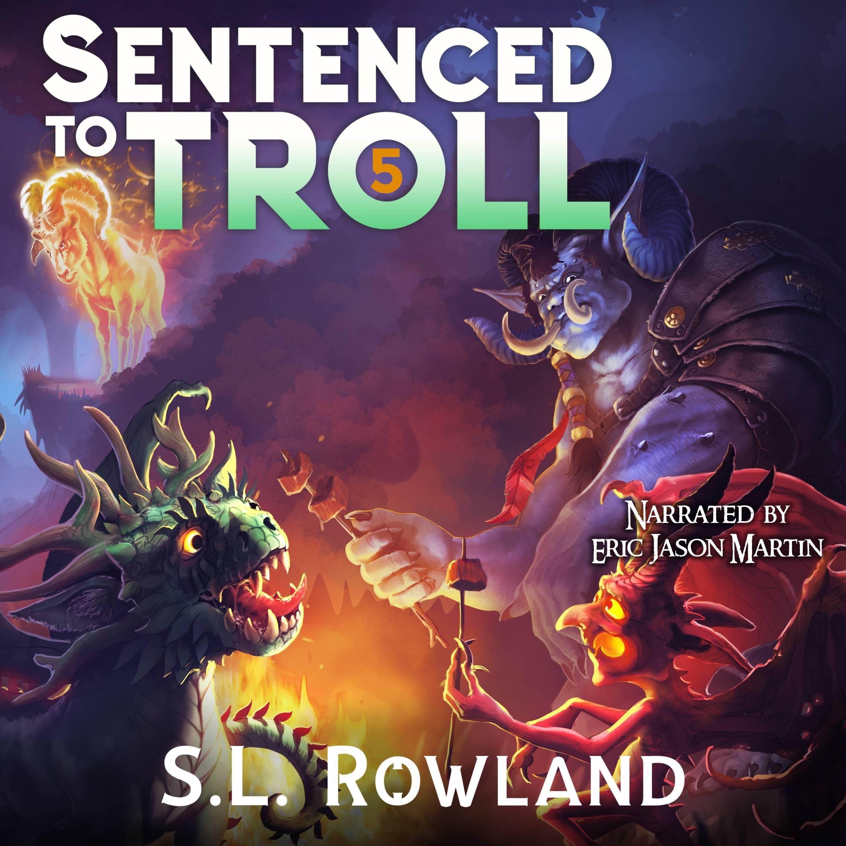 Sentenced to Troll 5