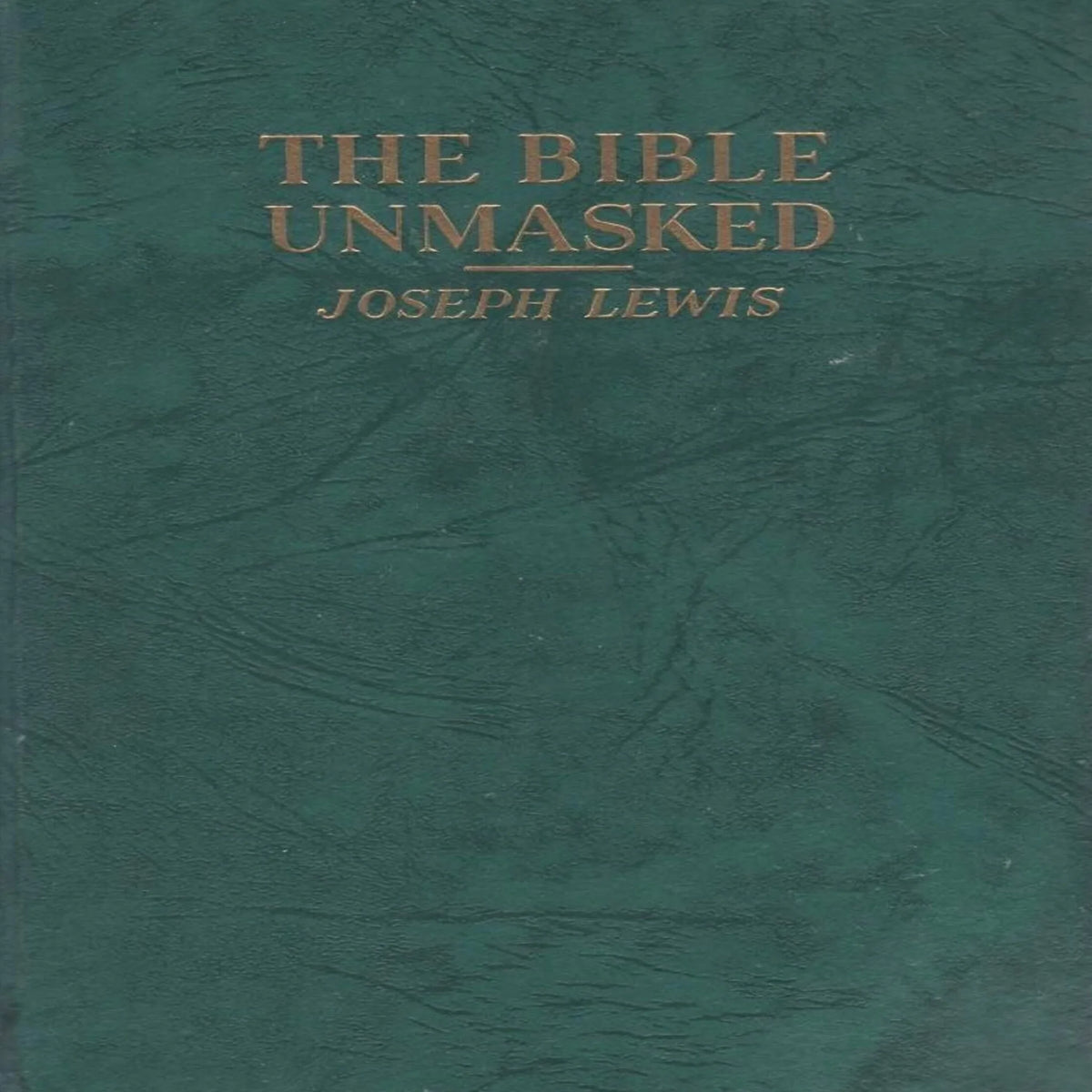 The Bible Unmasked