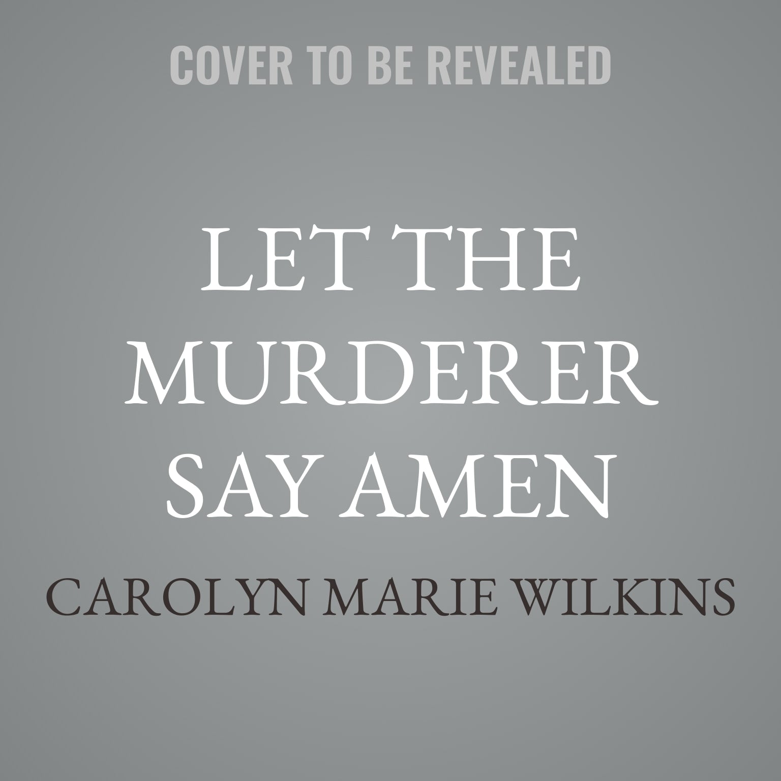 Let the Murderer Say Amen