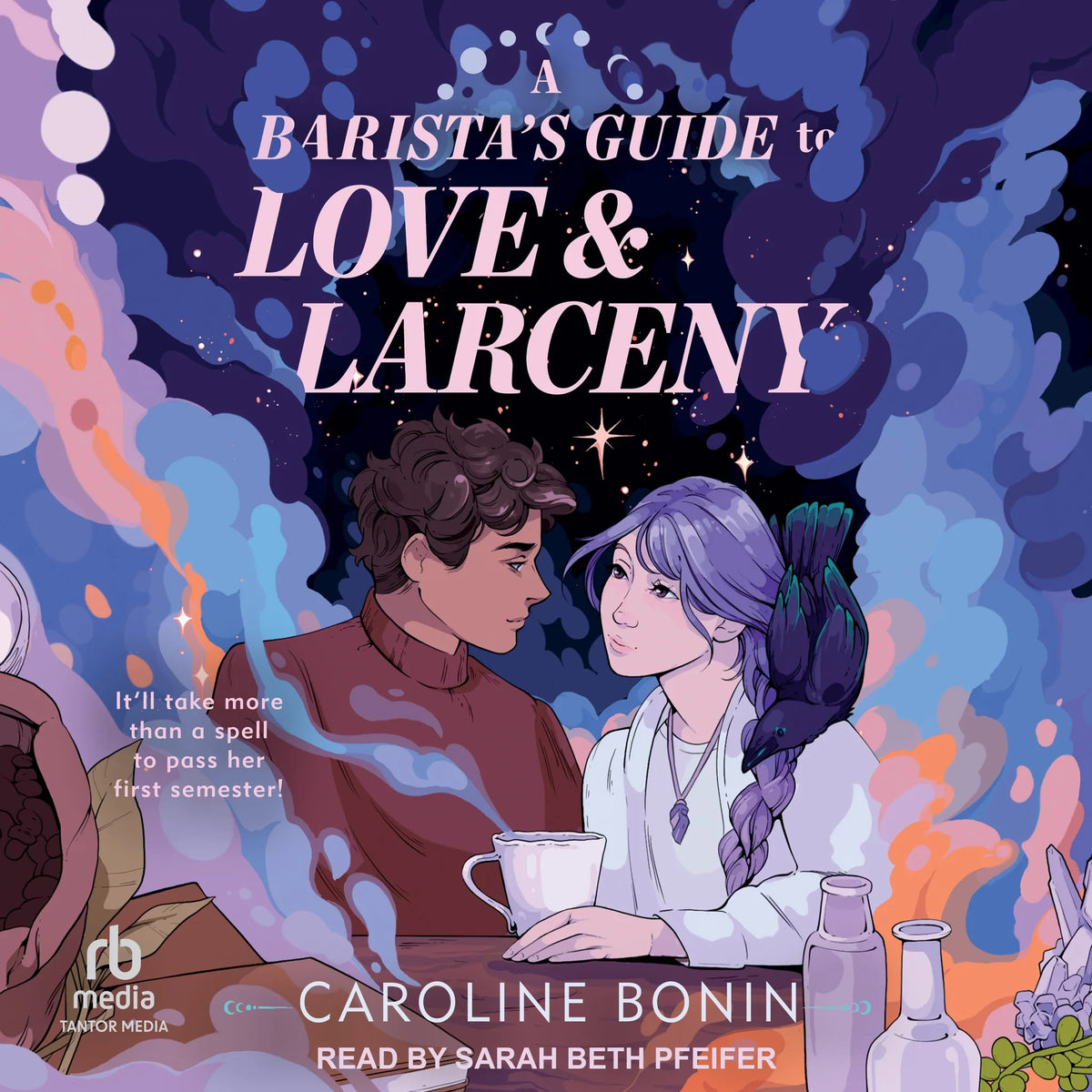 A Barista's Guide to Love & Larceny
