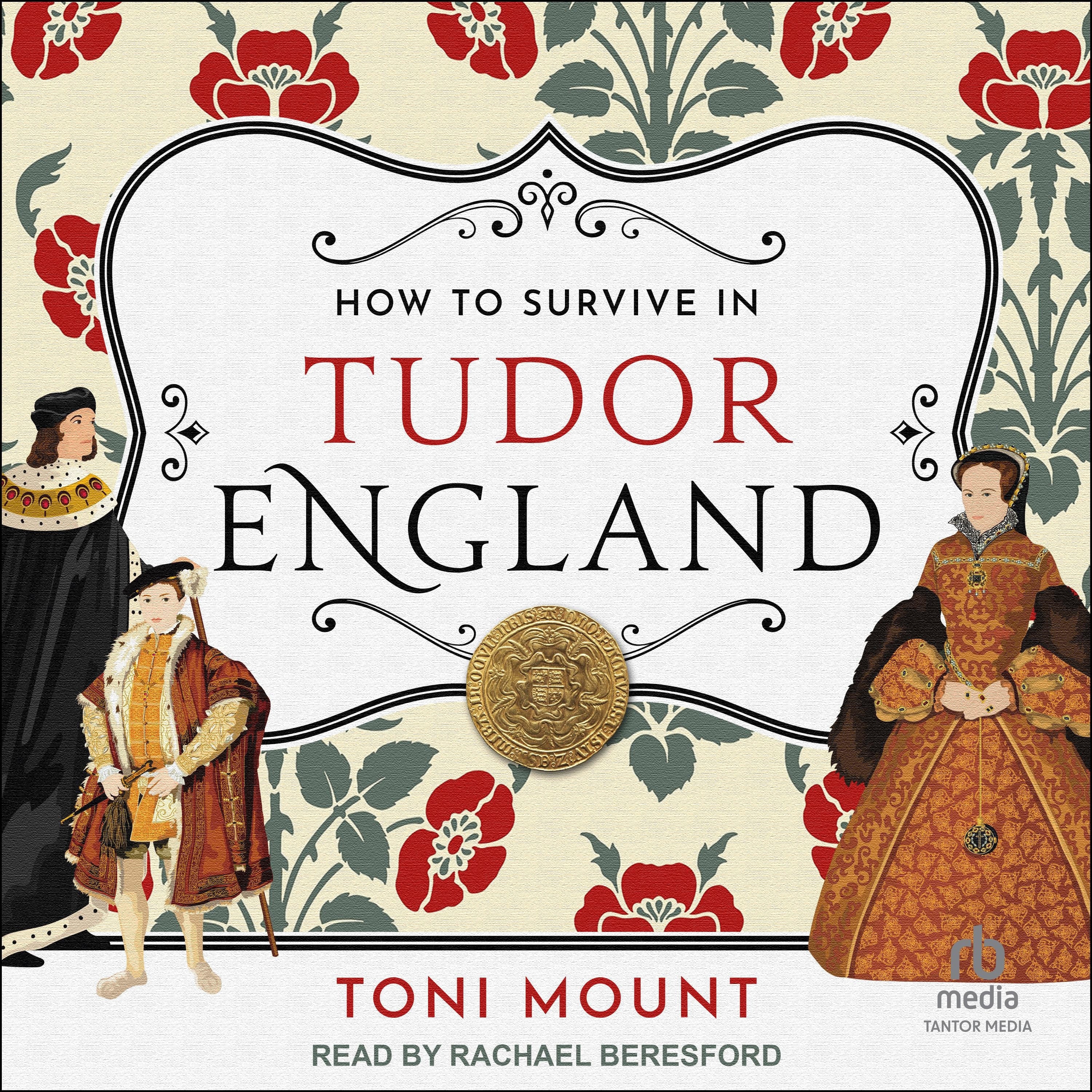 How to Survive in Tudor England
