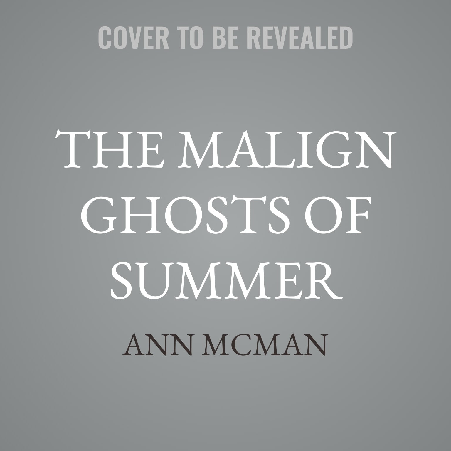 The Malign Ghosts of Summer