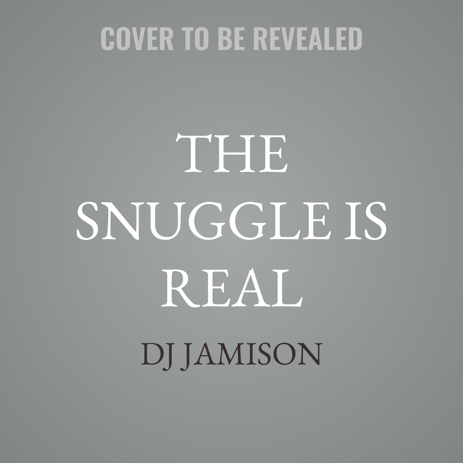 The Snuggle is Real