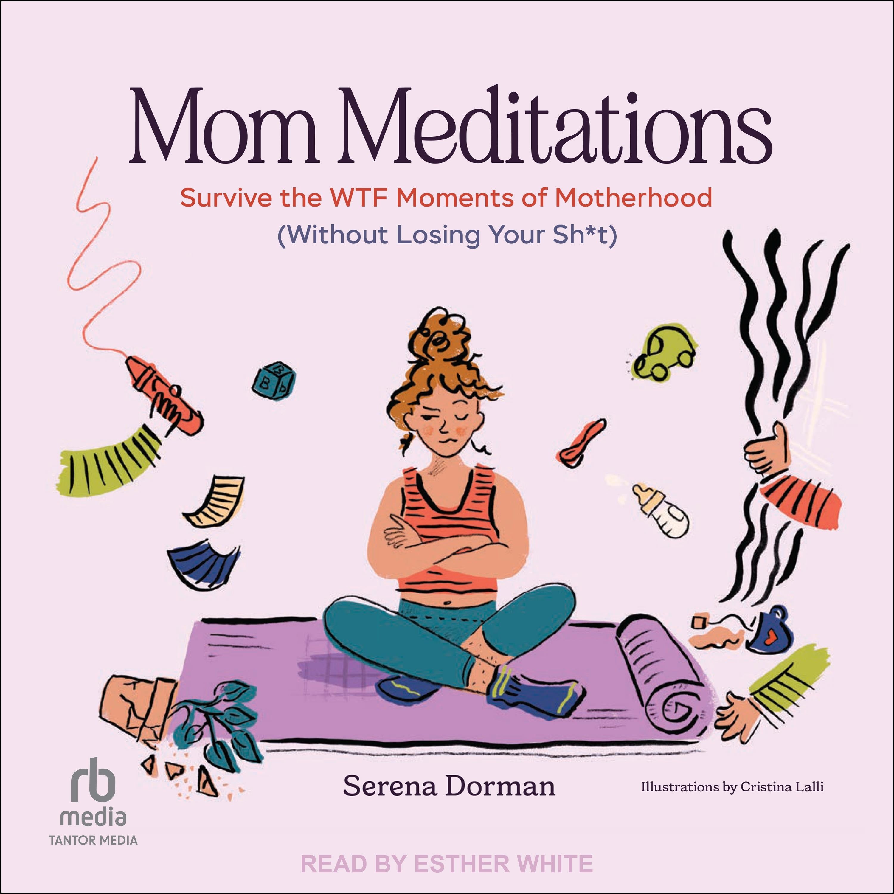 Mom Meditations