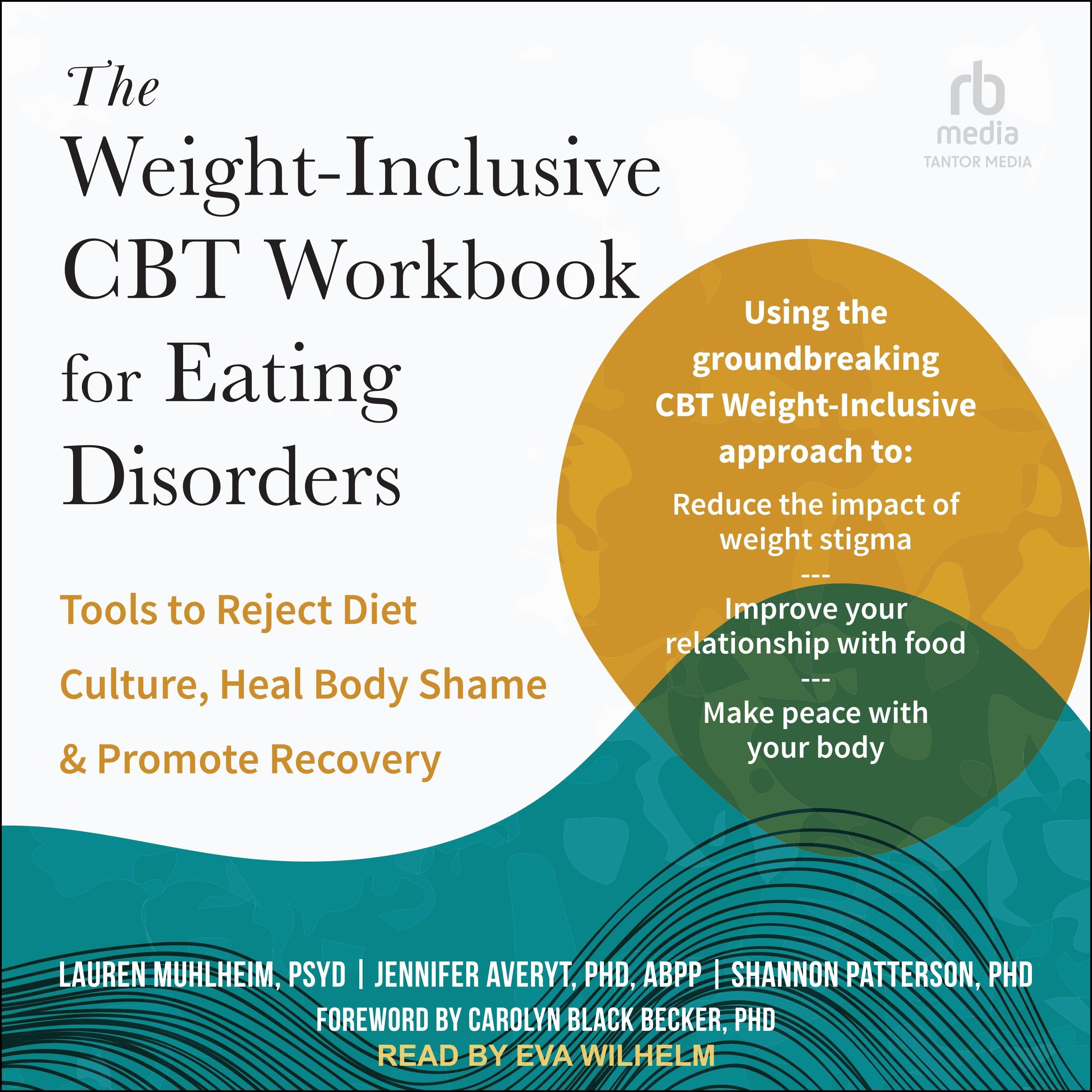 The Weight-Inclusive CBT Workbook for Eating Disorders