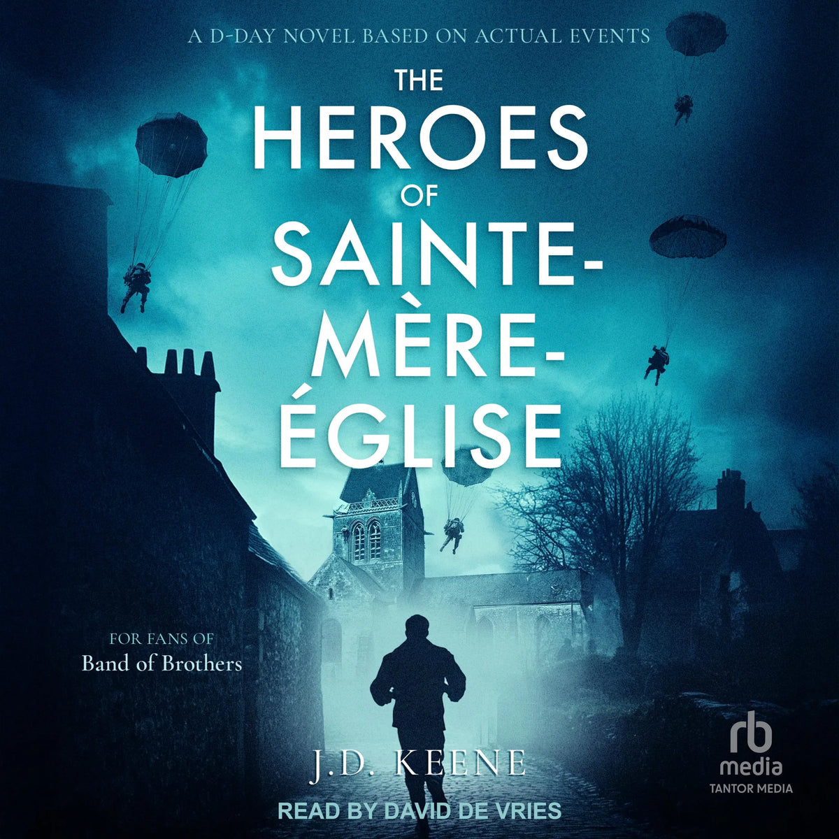 The Heroes of Sainte-Mère-Église
