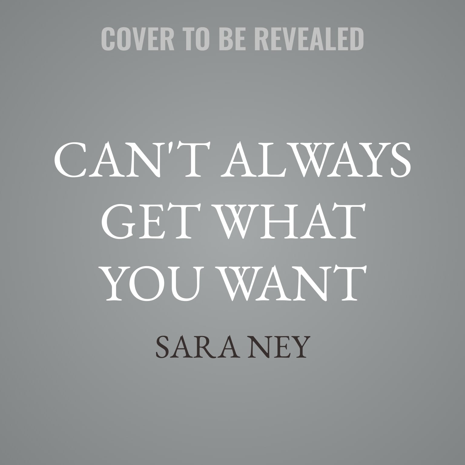 Can't Always Get What You Want