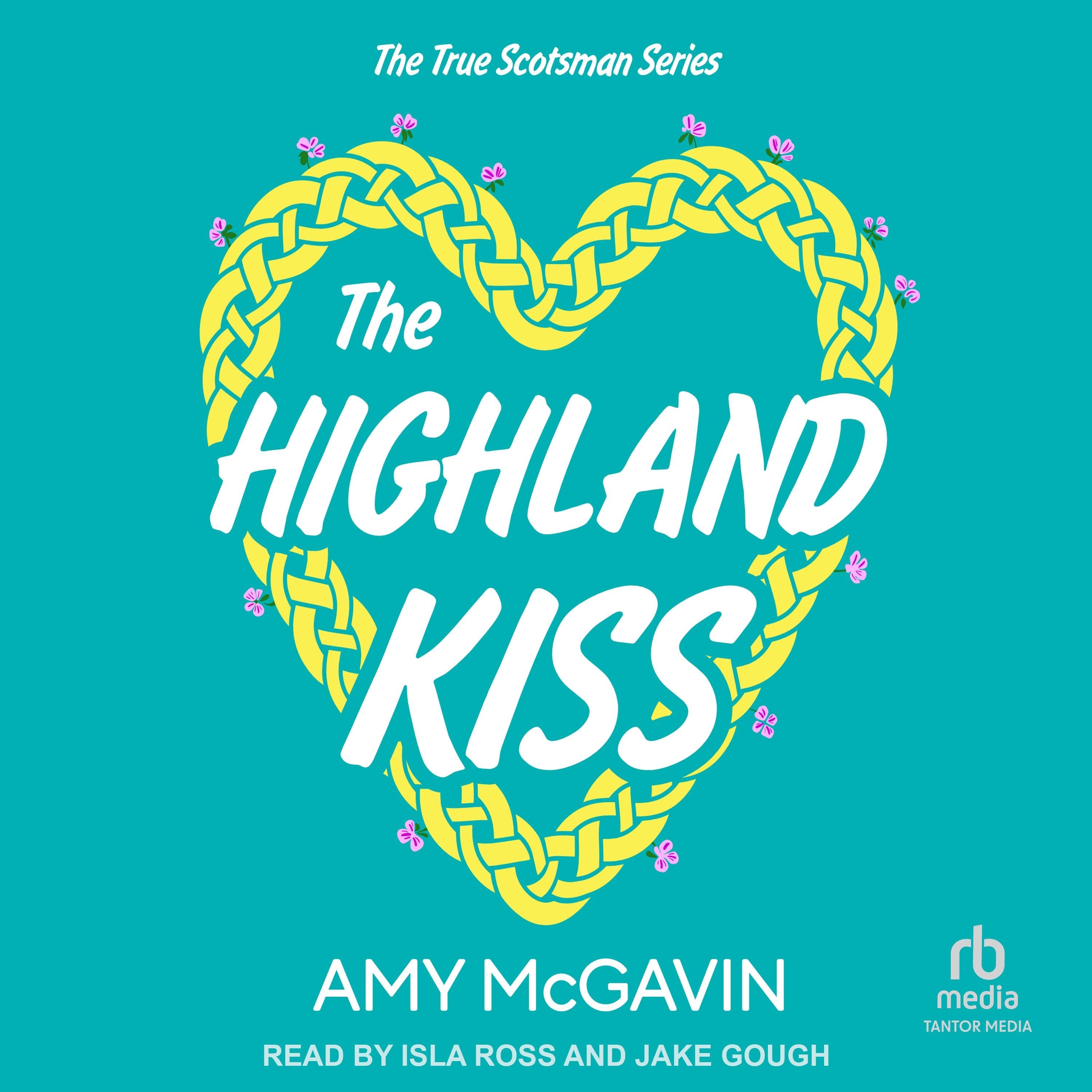 The Highland Kiss