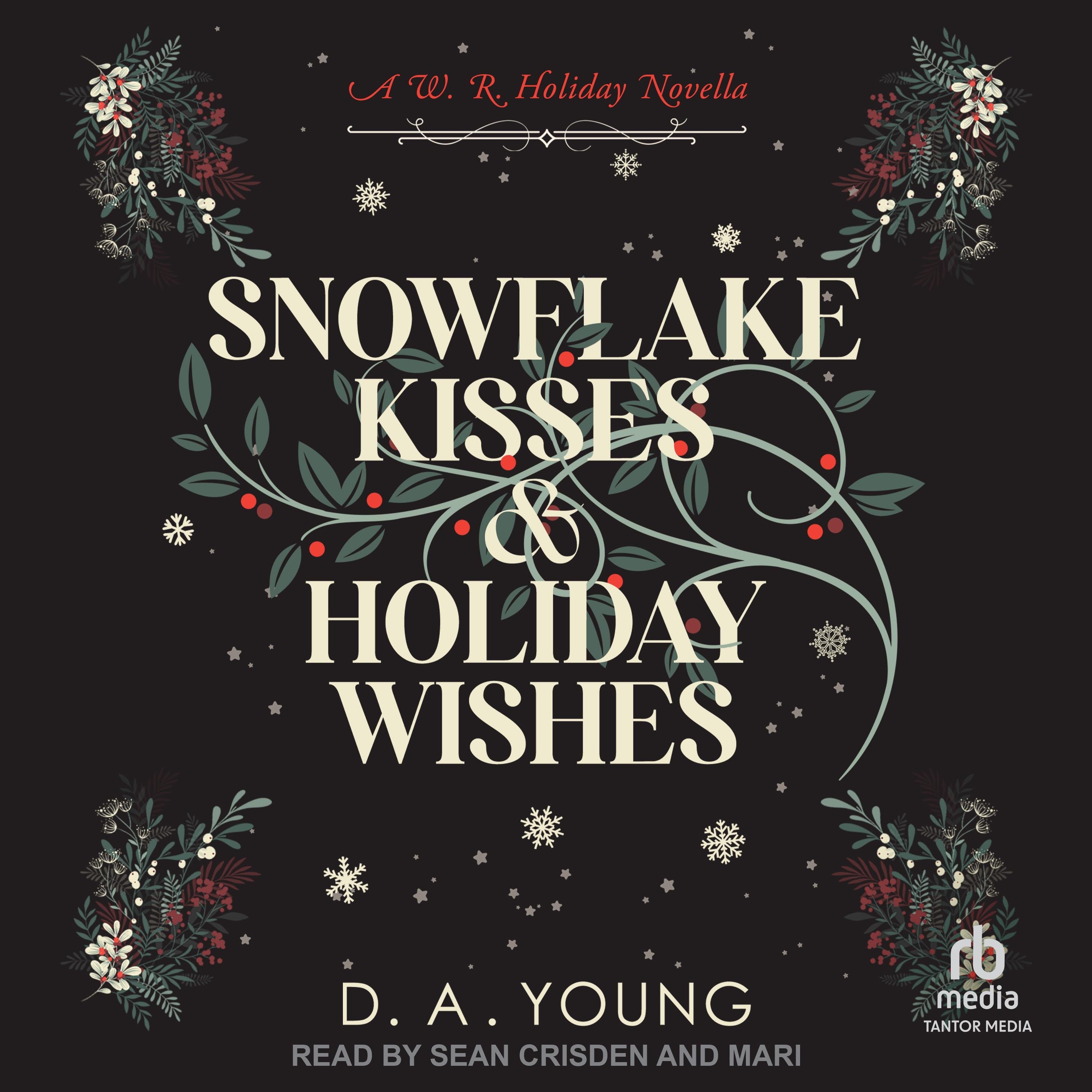 Snowflake Kisses & Holiday Wishes